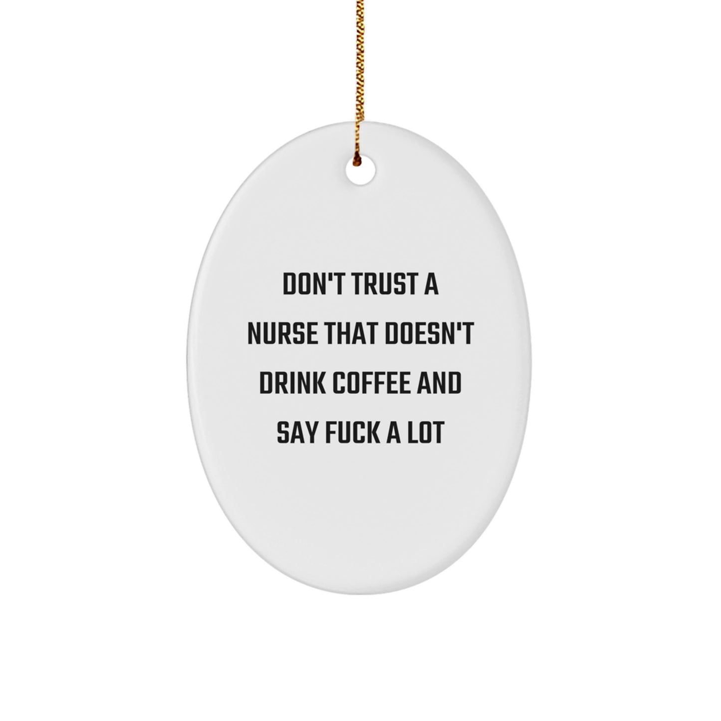 Funny Nurse Oval Ornament Gifts from Men to Nurses This Christmas - Oval Shaped Ornament for Nurse Coworkers - Image 1