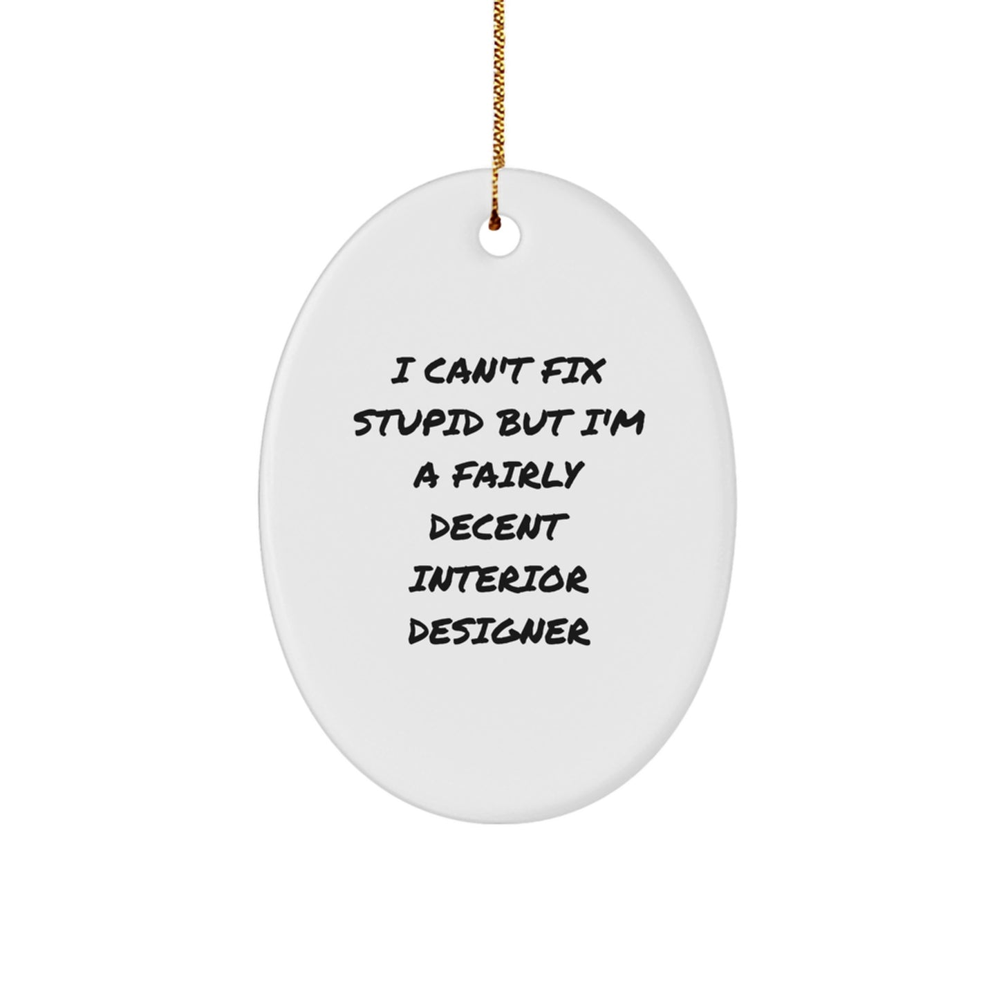 Funny Interior Designer Oval Ornament Gifts from Friends for Men Women Coworkers Family Christmas Unique Decorations - Image 1