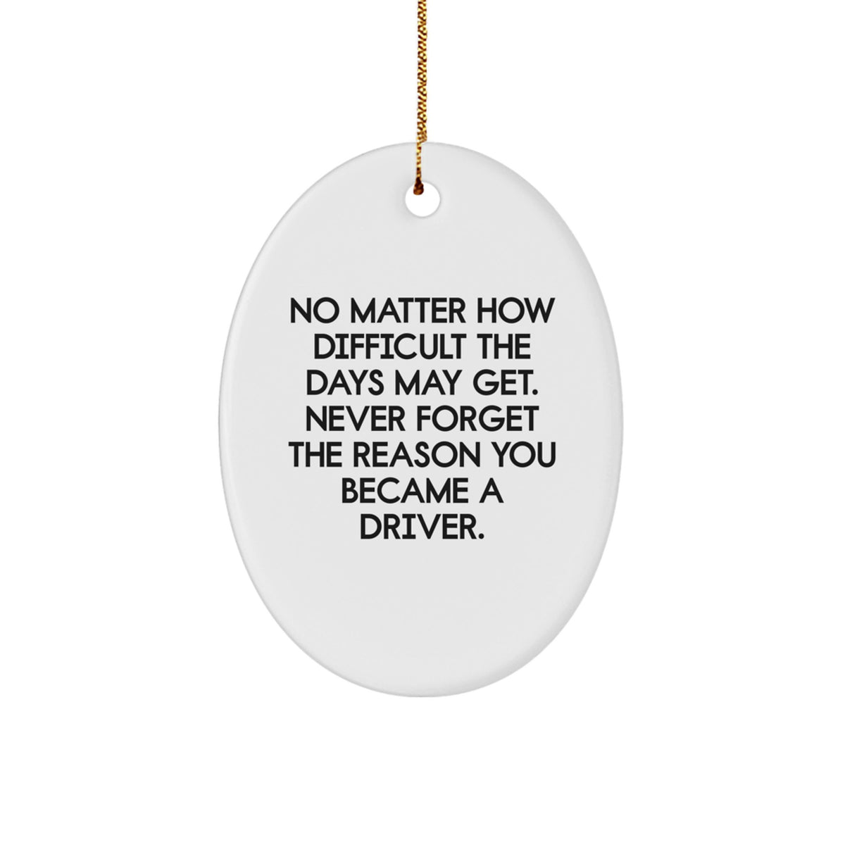 Christmas Unique Gift Motivational Driver Oval Ornament for Her Present - Image 1
