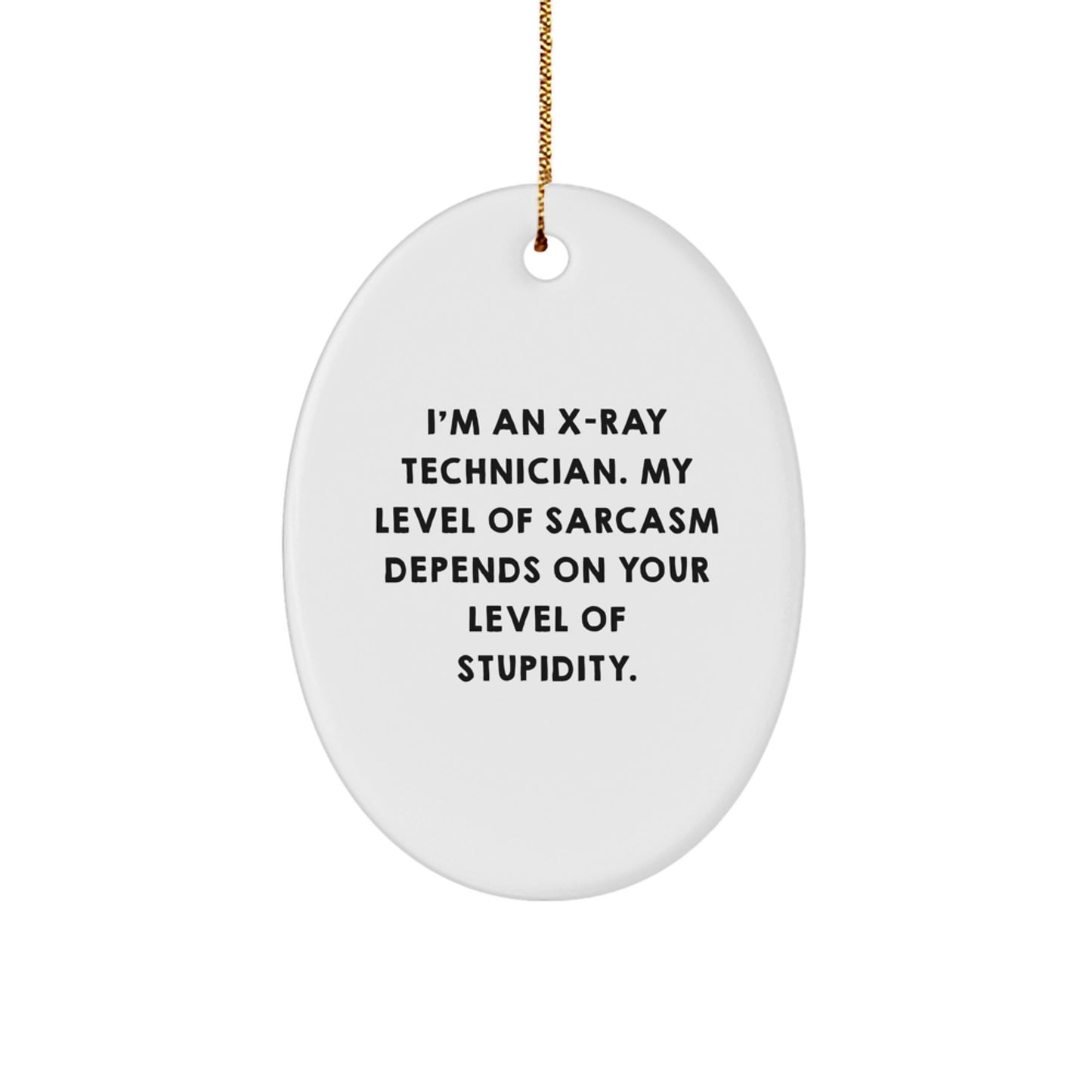 Funny X-Ray Technician Oval Ornament Gifts from Men to X-Ray Technician Coworkers for Christmas Unique Decorations - Image 1