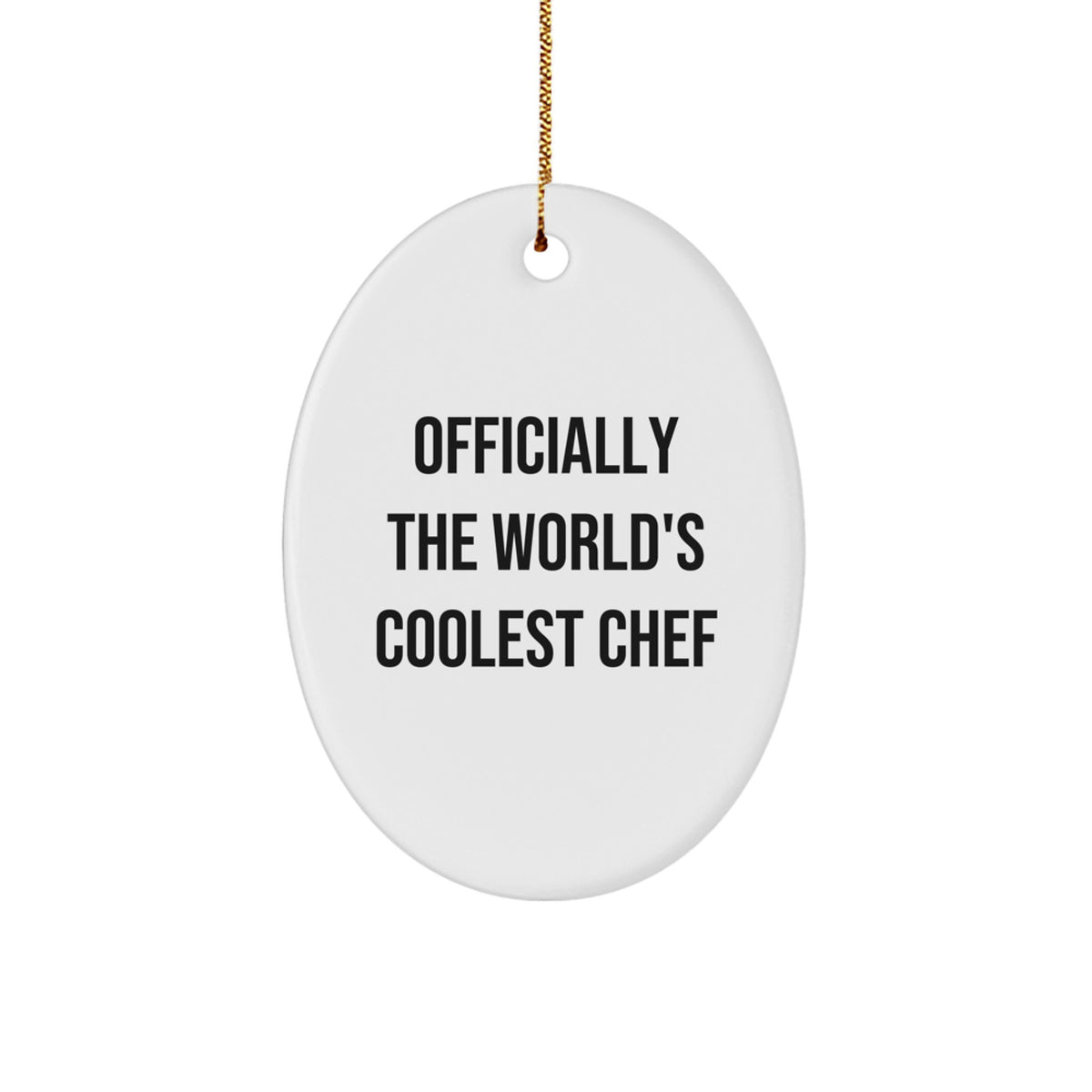 Funny Chef Oval Ornament Gifts from Friends for Christmas, Officially The World's Coolest Chef - Oval Ornament for Chef Gifts, Funny Christmas Unique Gifts, Oval Ornament for Chef - Image 1
