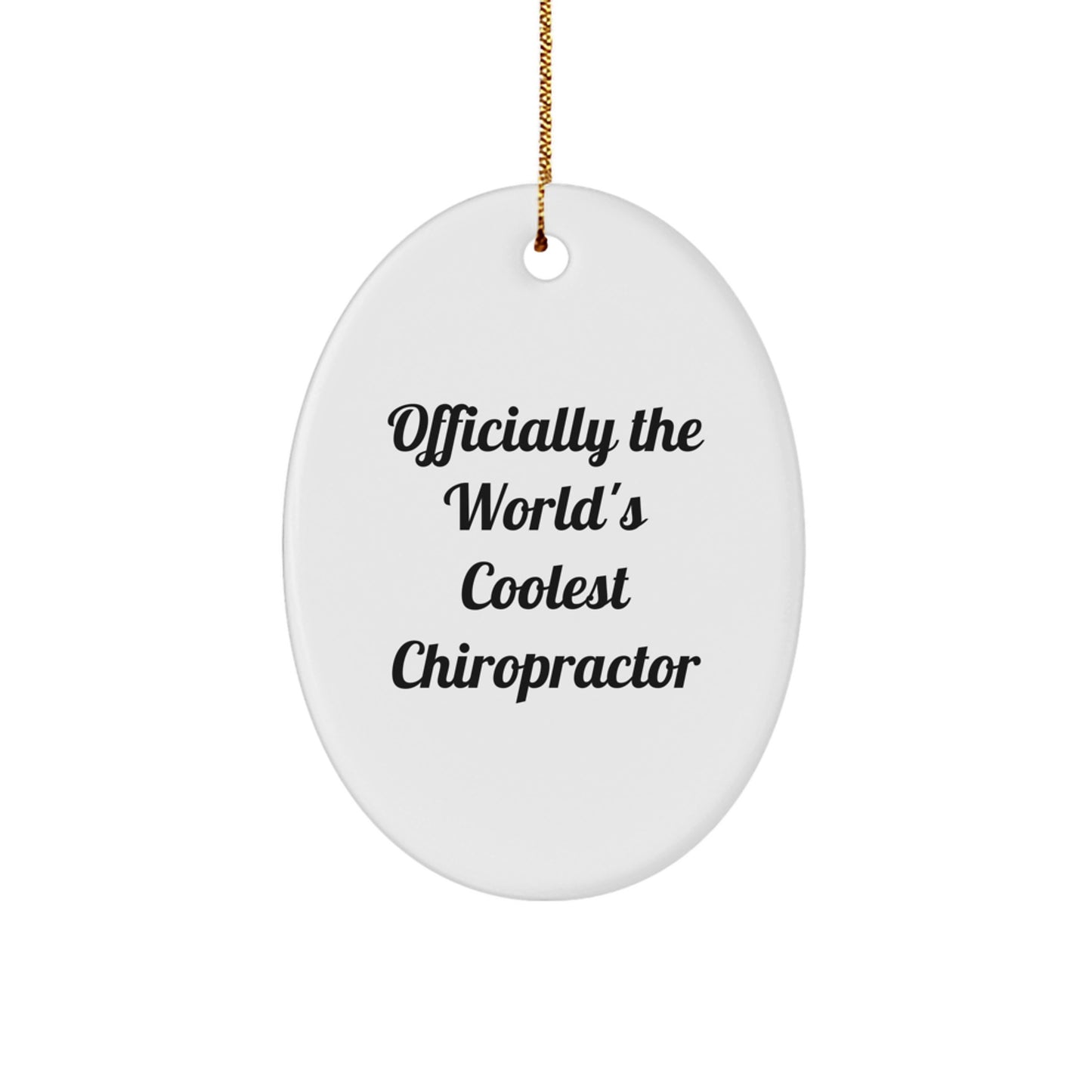 Funny Chiropractor Gifts for Men - Oval Ornament 'Officially The World's Coolest Chiropractor' - Christmas Unique Gifts from Friends - Image 1