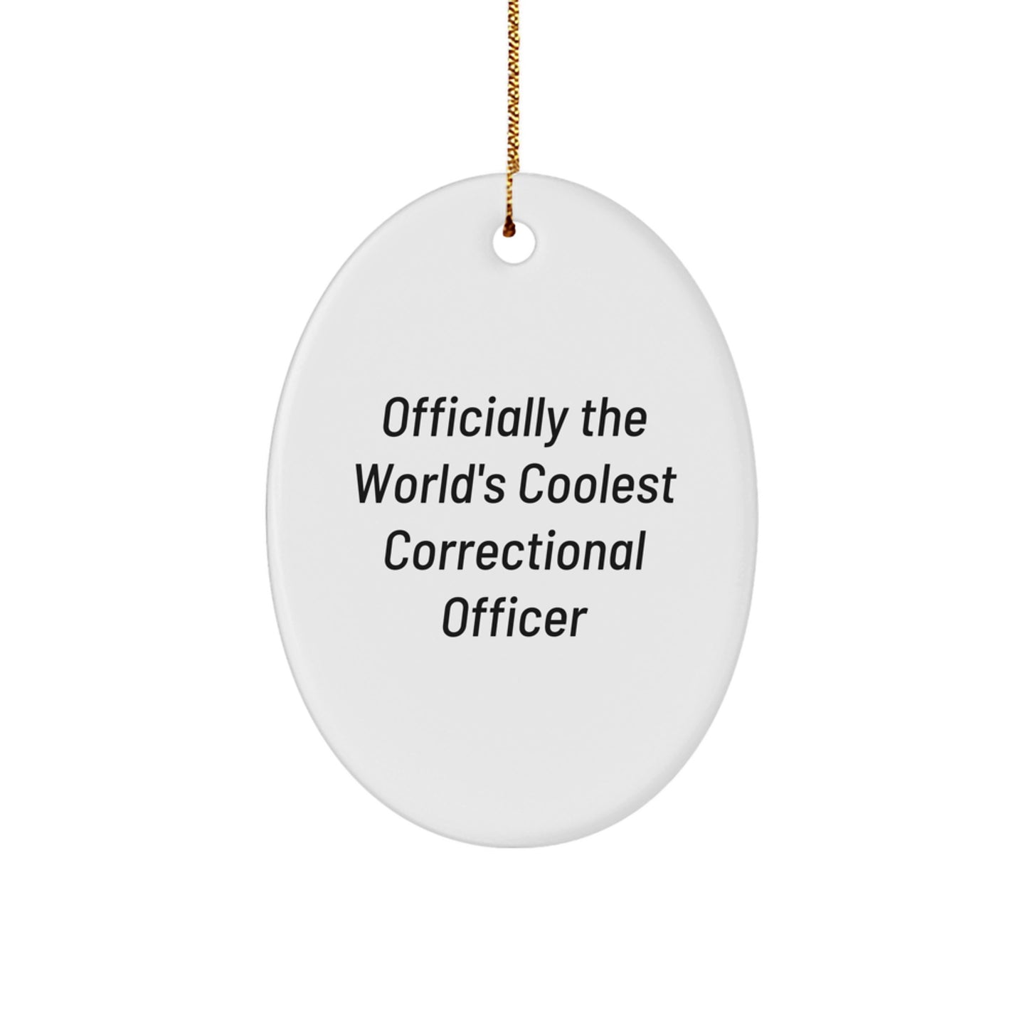 Funny Correctional Officer Gifts for Men, Christmas Unique Oval Ornaments from Friends, Women, Family - 'Officially The World's Coolest Correctional Officer' - Image 1