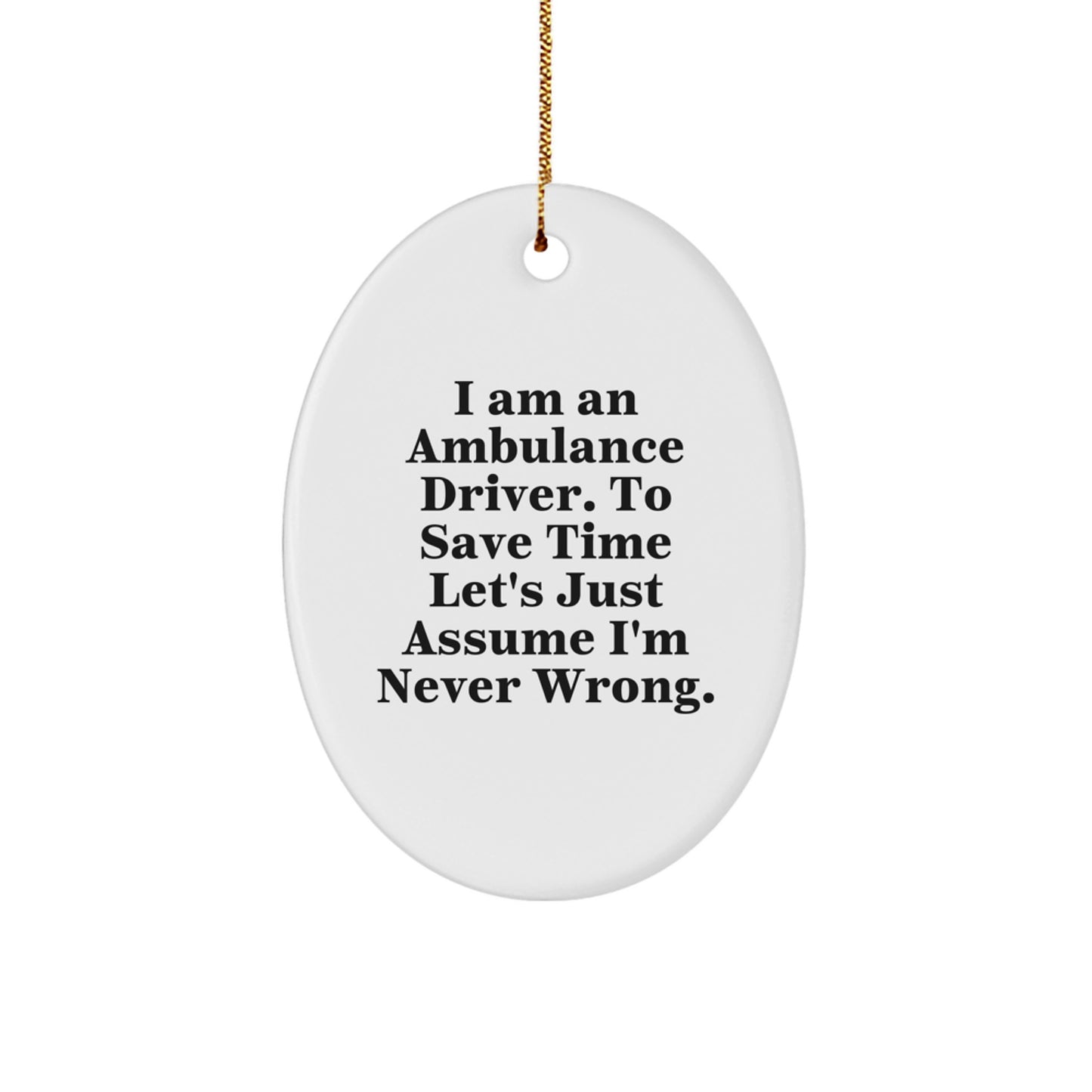 Ambulance Driver Oval Ornament Gifts from Men to Ambulance Driver Friends for Christmas - Image 1