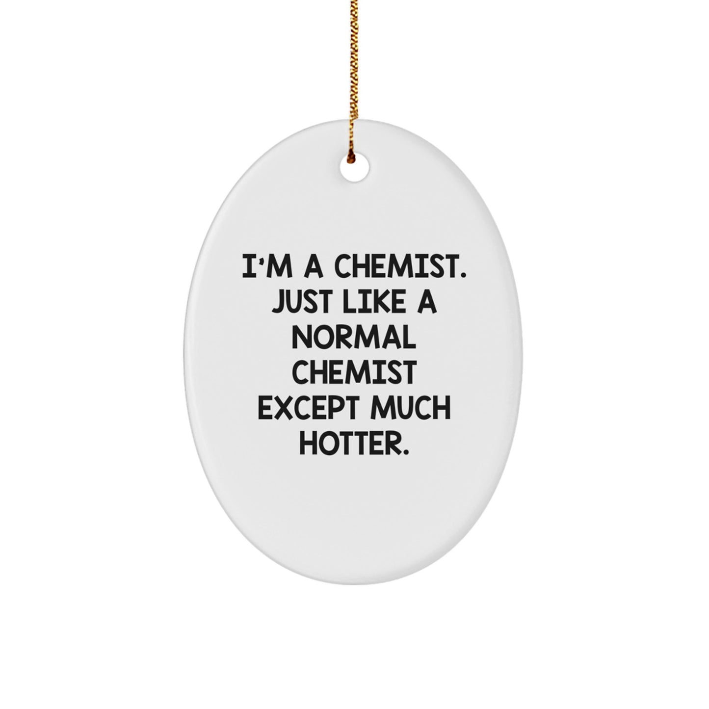 Funny Chemist Gifts, Oval Ornament for Christmas Unique Gifts from Friends, Gifts for Chemist Men - Image 1