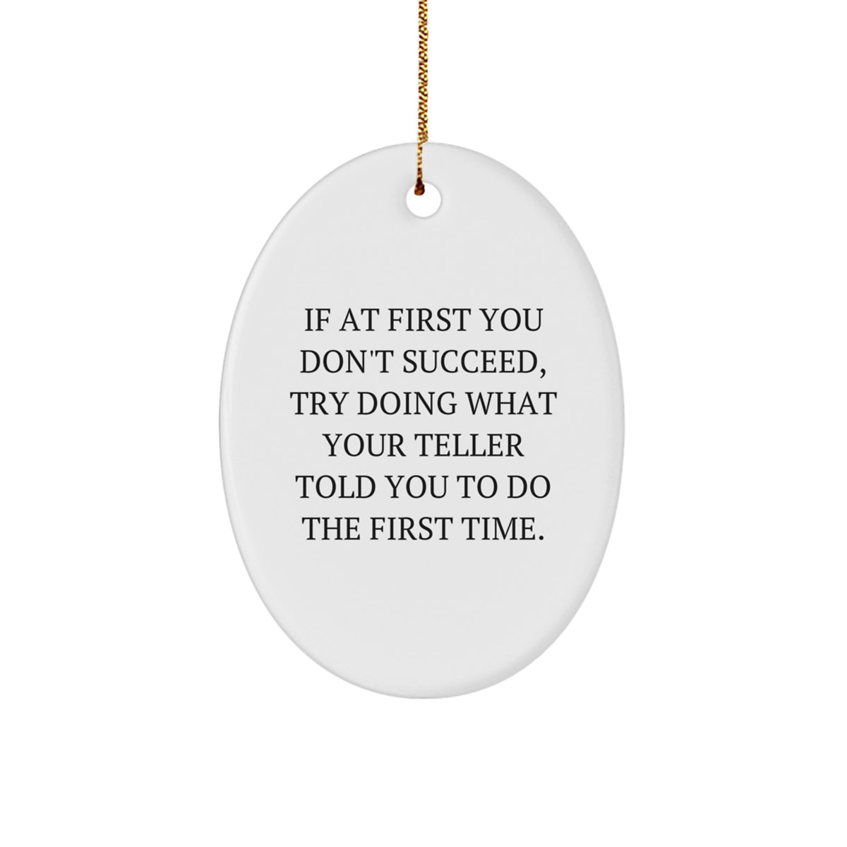 Funny Teller Gifts from Men to Women - Oval Christmas Ornaments with Inspirational Quote - Image 1
