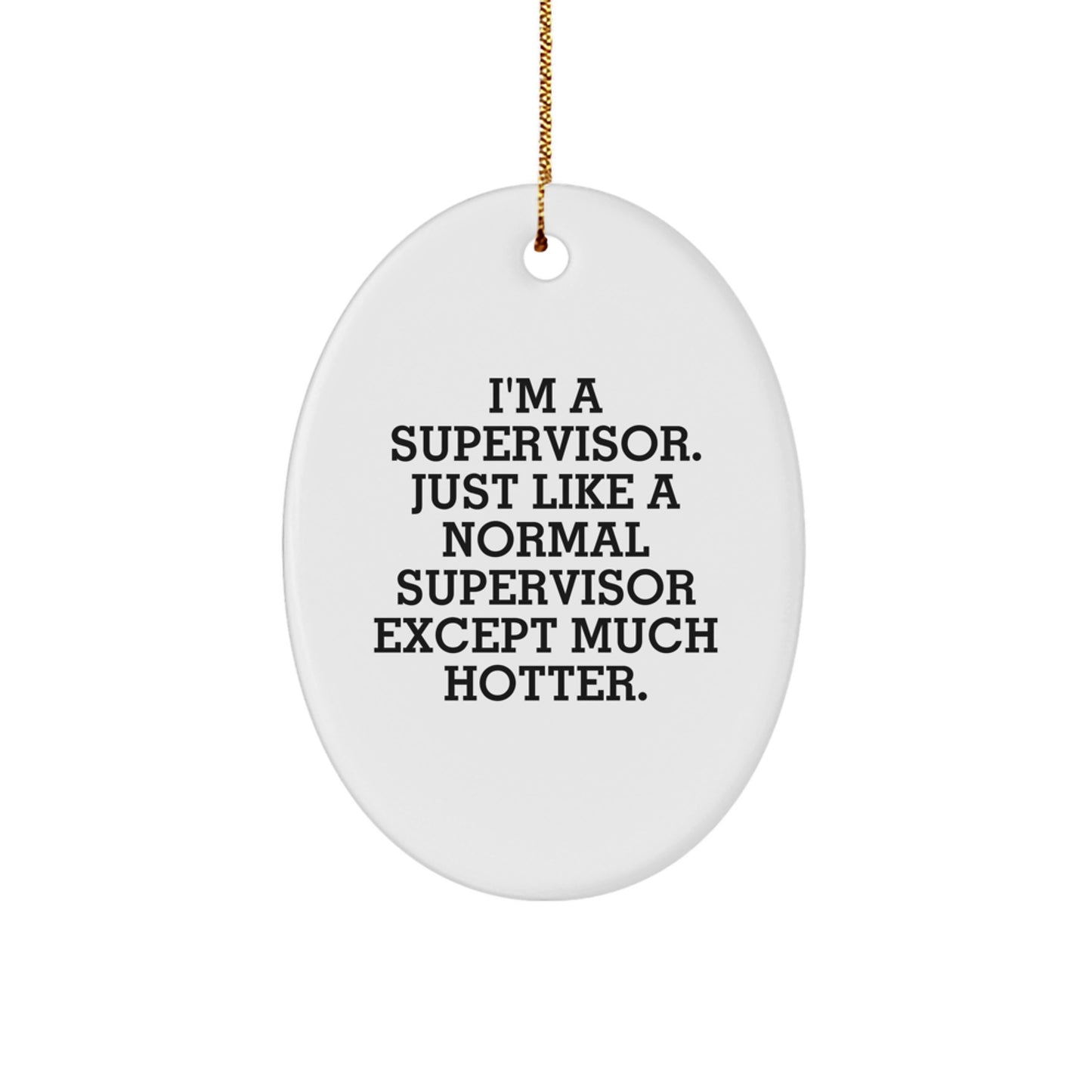 Bold Supervisor Novelty Christmas Ornament for Friends Gift - Image 1
