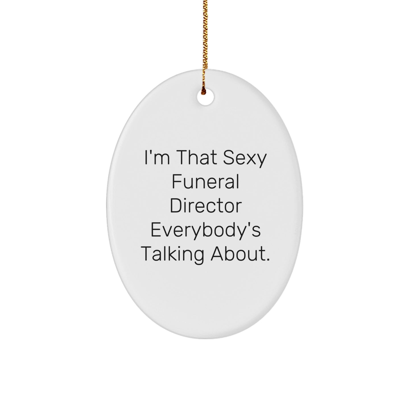 Funeral Director Funny Oval Ornament Gifts from Men to Friends for Christmas Unique - Image 1