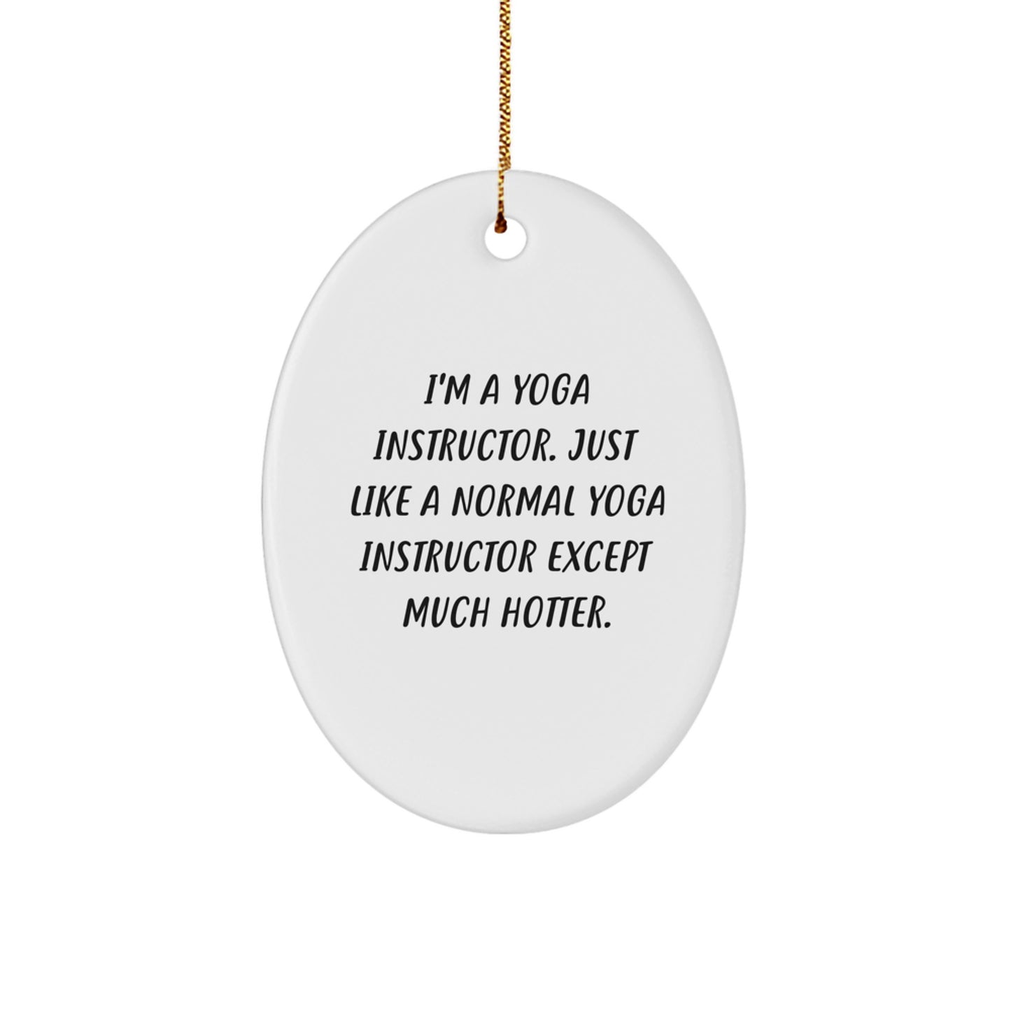 Oval Yoga Instructor Christmas Ornament for a Best Friend Companion Gift - Image 1