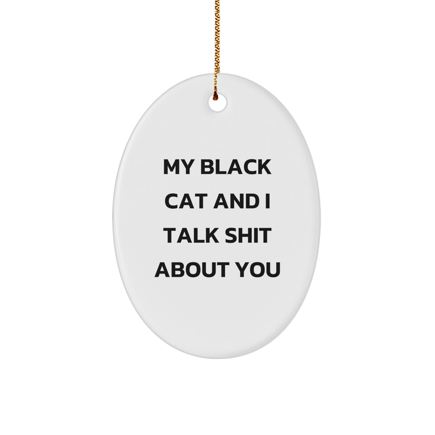 Funny Black Cat Oval Ornament Gifts for Men Women Friends Christmas - Image 1