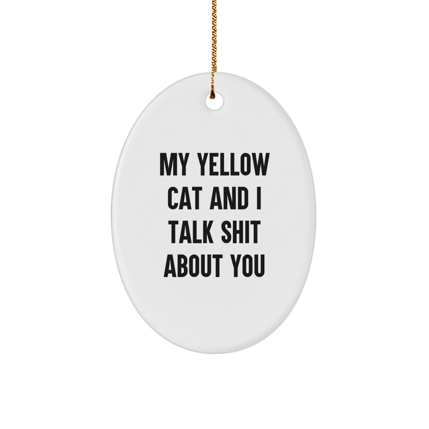 Funny Yellow Cat Oval Ornament Gifts from Friends for Men, Women, and Yellow Cat Lovers, Perfect for Christmas Unique Gifts - Image 1