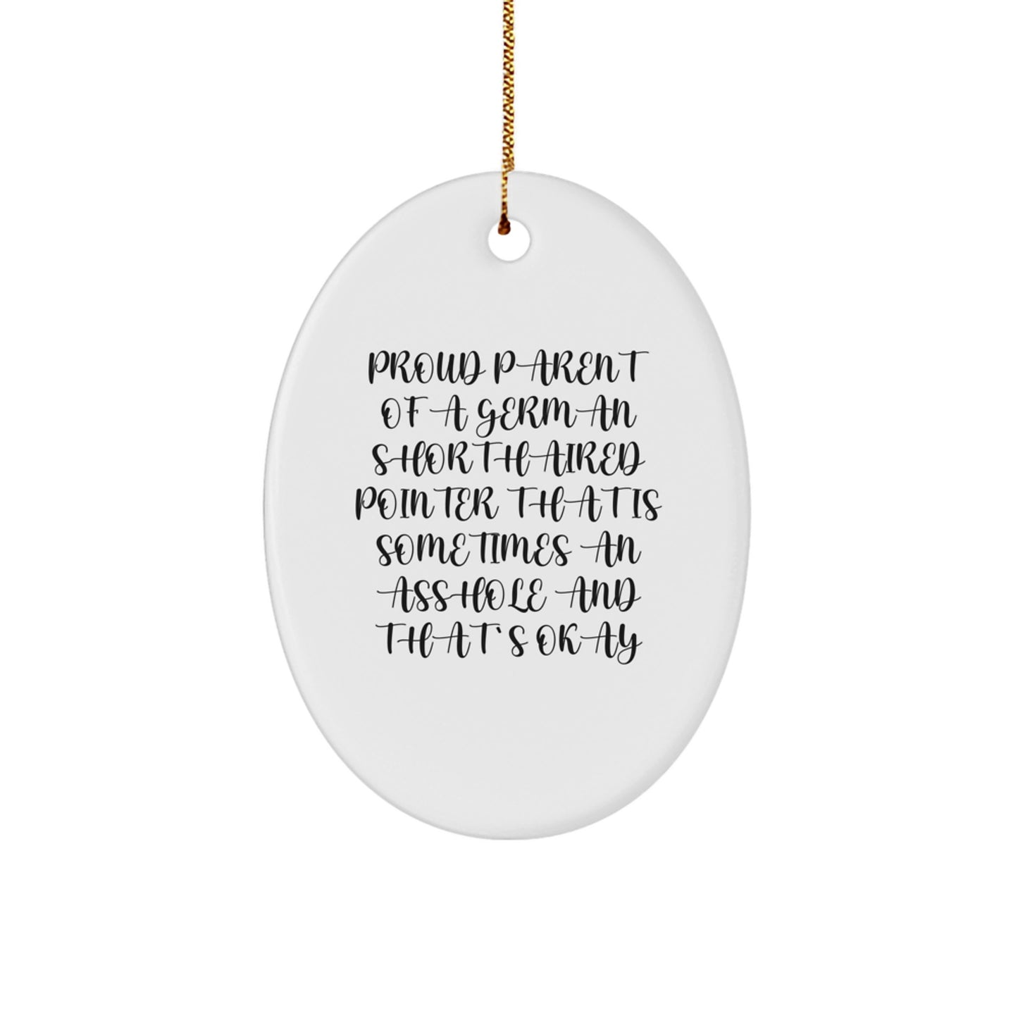 Funny German Shorthaired Pointer Dog Christmas Unique Gifts for Proud Parents, Oval Ornament, Gifts from Men to Friends, Family for Christmas Unique Gifts - Image 1