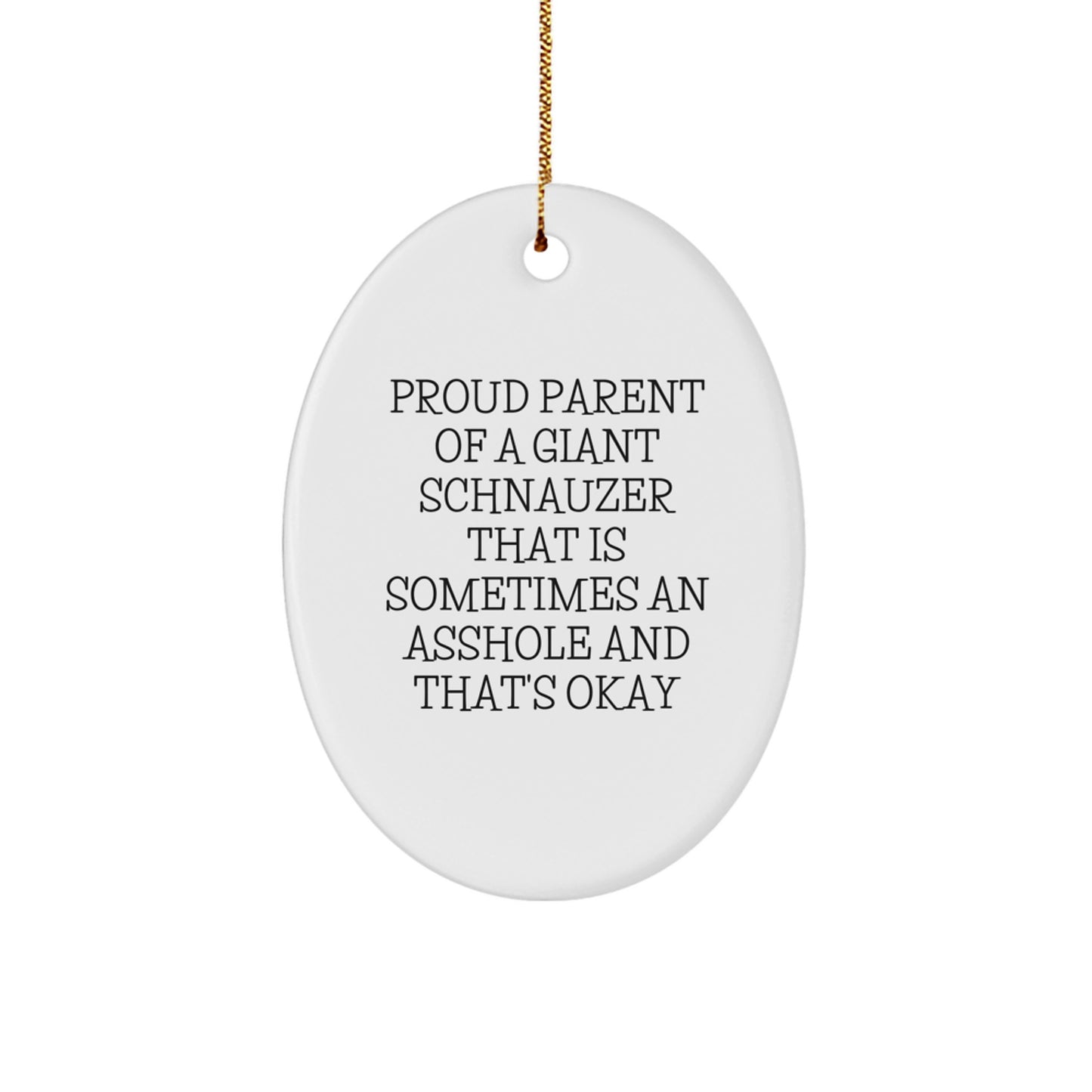 Giant Schnauzer Dog Oval Ornament Gifts for Men, Women, Family from Friends, Funny Quote, Christmas Unique Ornaments - Image 1
