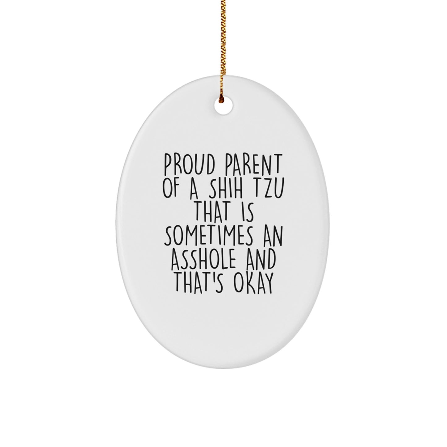 Funny Shih Tzu Dog Gifts for Christmas - Proud Parent Oval Ornament, Gifts from Mom for Shih Tzu Dog Lover - Image 1