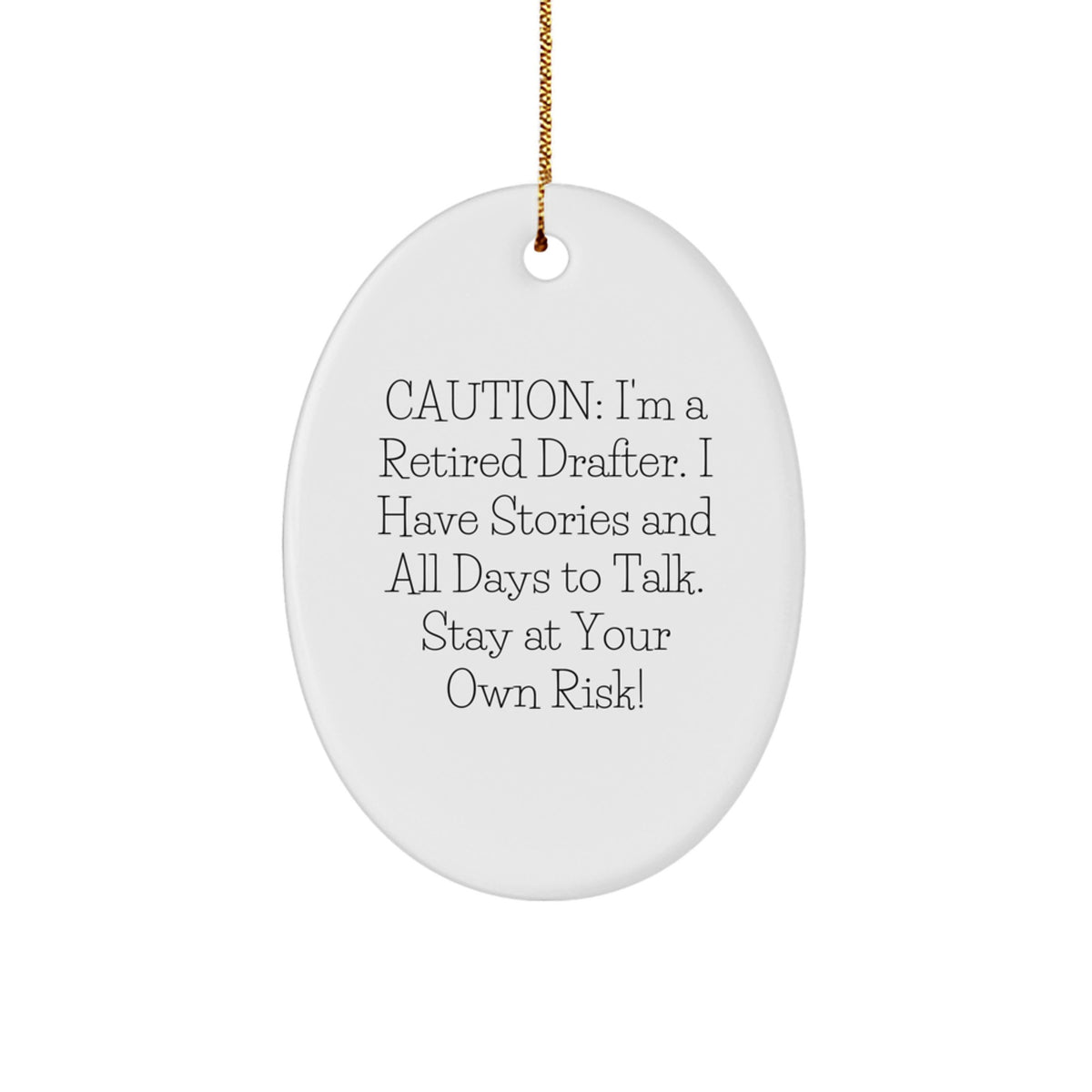 Funny Drafter Gifts from Men - Oval Ornament for Christmas Unique Gifts - Retired Drafter's Quirky Story - Gifts for Drafter Friends - Image 1