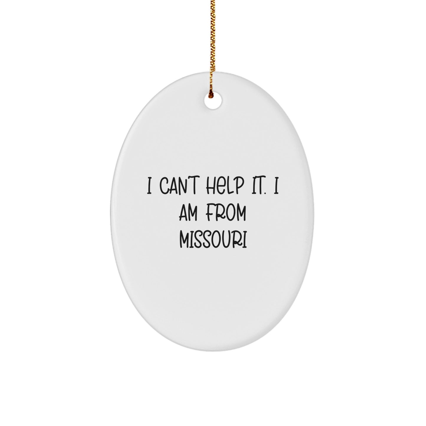 Missouri Oval Ornament Gifts from Missouri Enthusiasts, Funny Quote, Christmas Unique Gifts for Missouri - Image 1