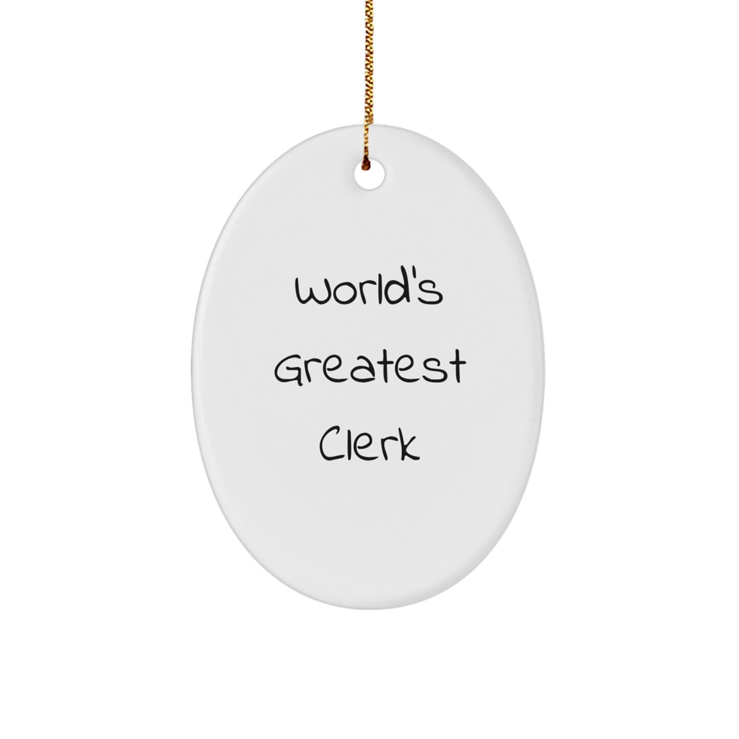 World's Greatest Clerk Oval Ornament Funny Clerk Gift from Friends at Christmas - Image 1