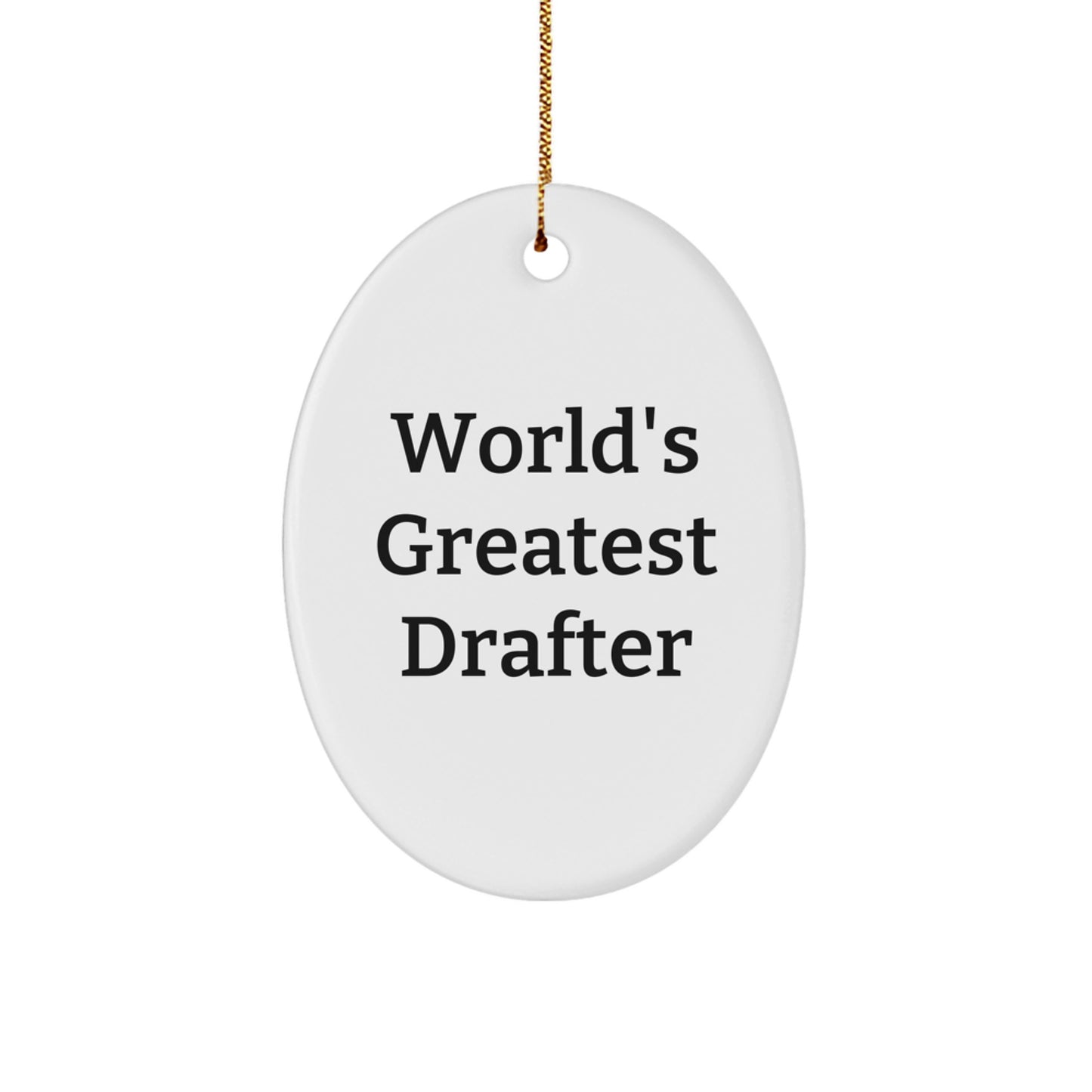 World's Greatest Drafter Oval Ornament Christmas Gift for Her Present - Image 1