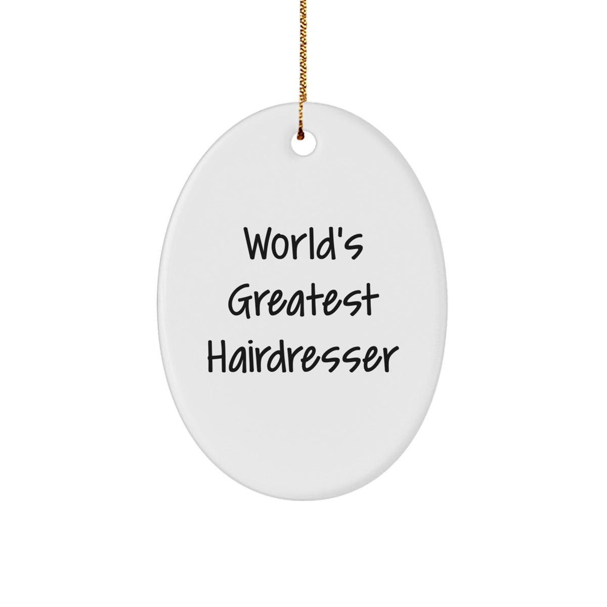 Funny Hairdresser Gifts for Hairdressers, Oval Ornaments, 'World's Greatest Hairdresser' Quote, Christmas Unique Gifts from Friends - Image 1