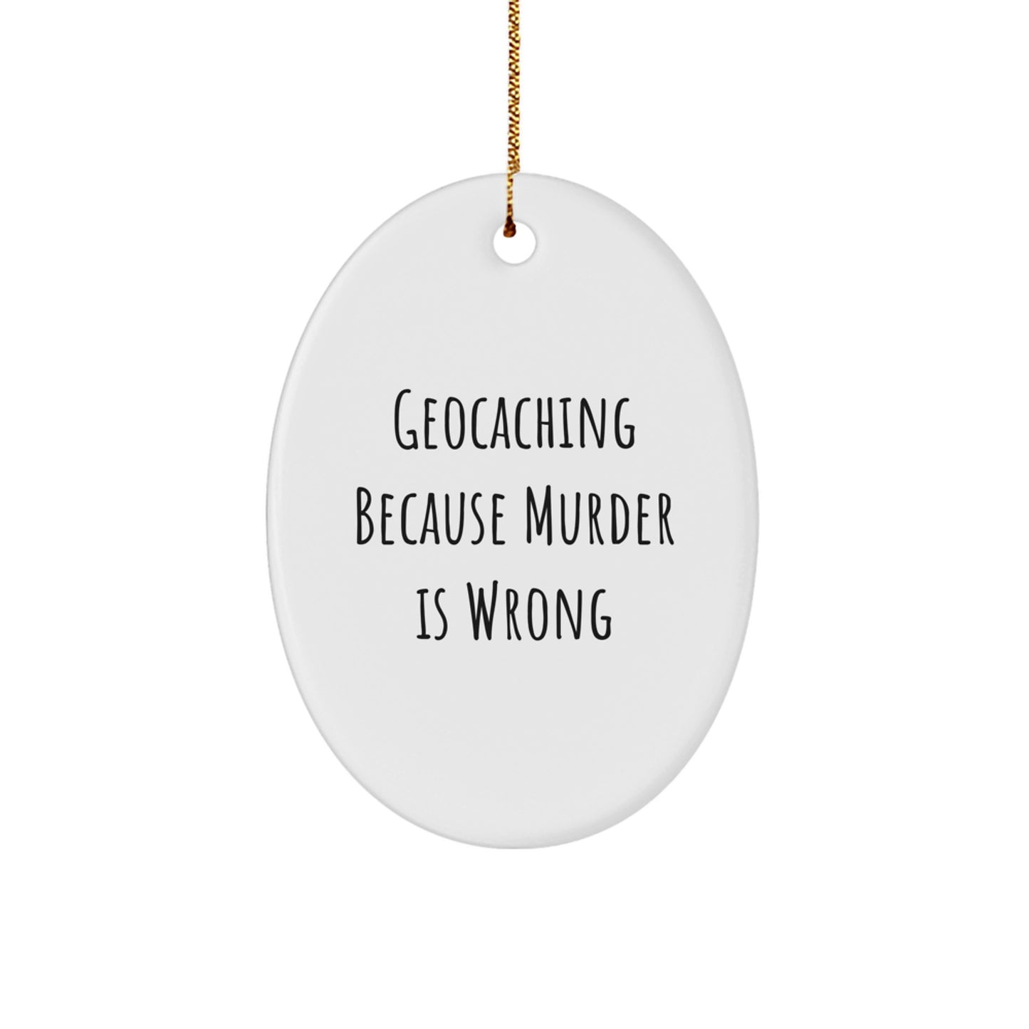 Geocaching Oval Ornament, Funny Geocaching Gifts for Geocaching Lovers from Family, Men, Women, Friends, and Coworkers, Christmas Unique Gifts - Image 1