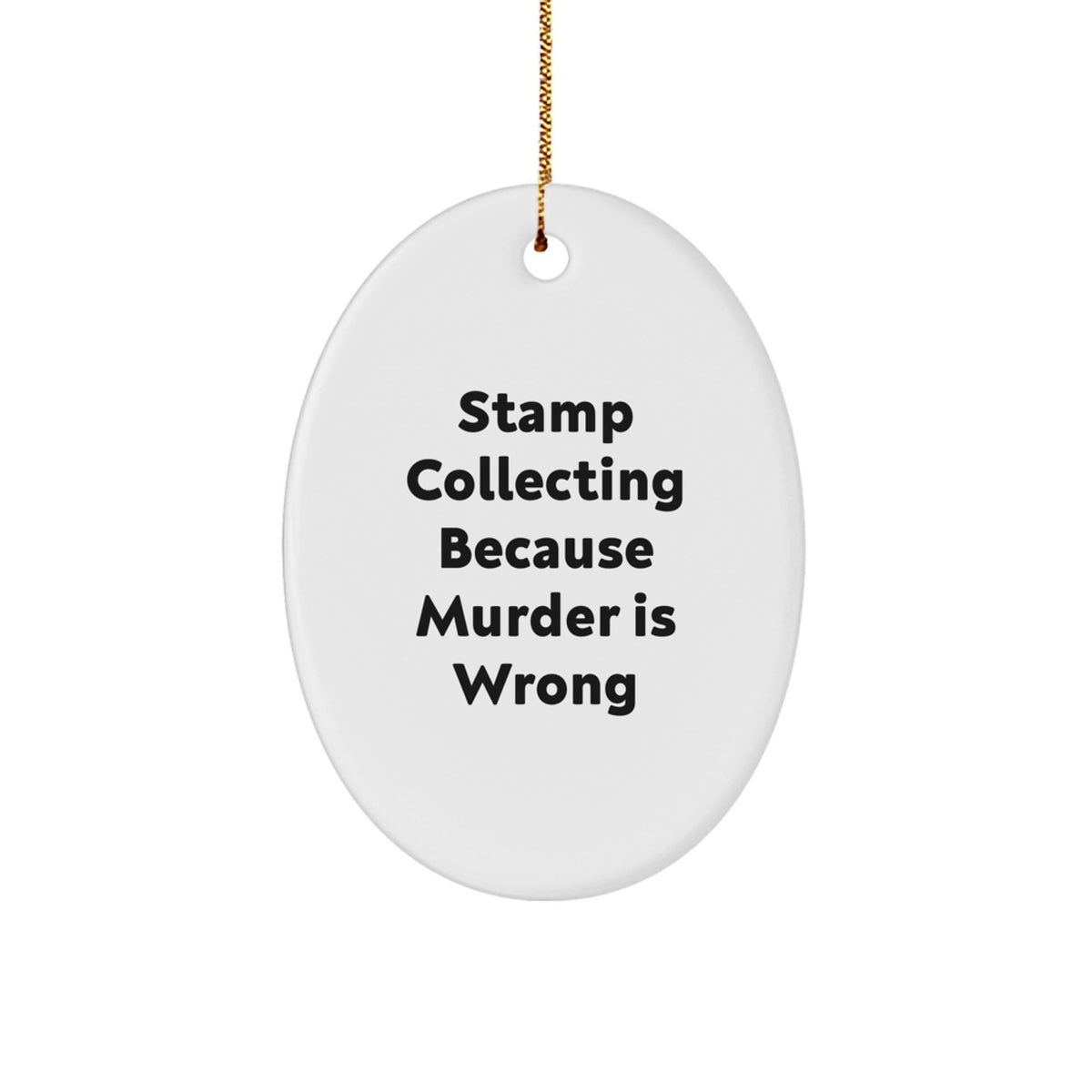 Stamp Collecting Because Murder is Wrong Christmas Ornament Gift for Her - Image 1