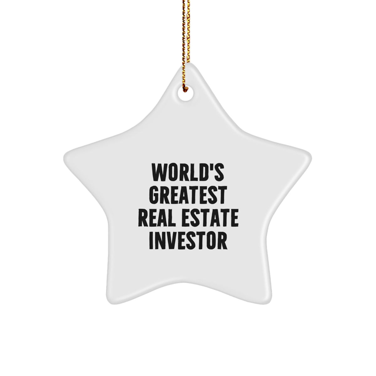 World's Greatest Real Estate Investor Star Ornament Gifts for Real Estate Investors, Unique Christmas Unique Gifts from Family to Friends, Men, Women - Image 1