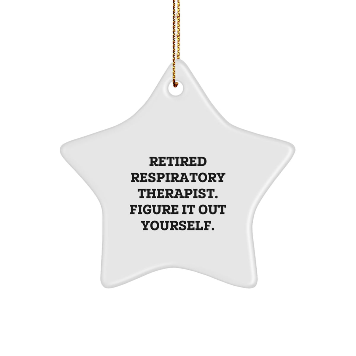 Gifts from Friends to Respiratory Therapist - Inspirational Star Ornament for Christmas - Image 1