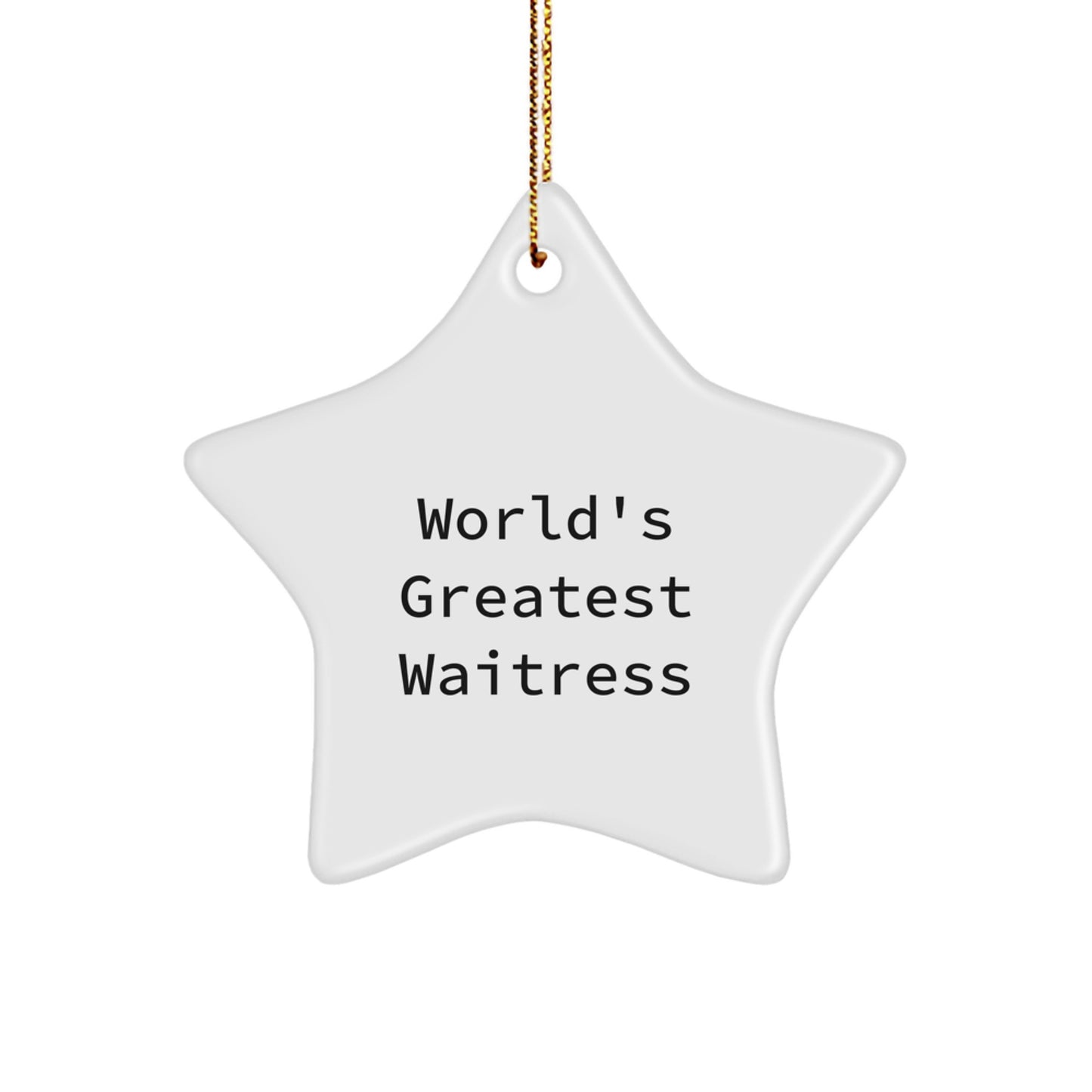 Funny Waitress Gifts from Men, World's Greatest Waitress Star Ornament, Unique Christmas Unique Gifts for Waitress Women - Image 1
