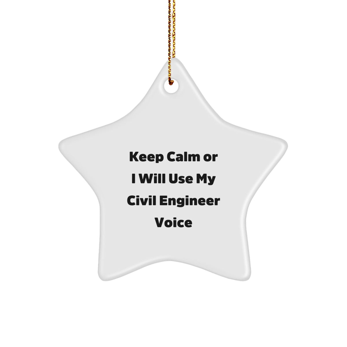 Christmas Gift Civil Engineer Present - Keep Calm Or I Will Use My Civil - Image 1