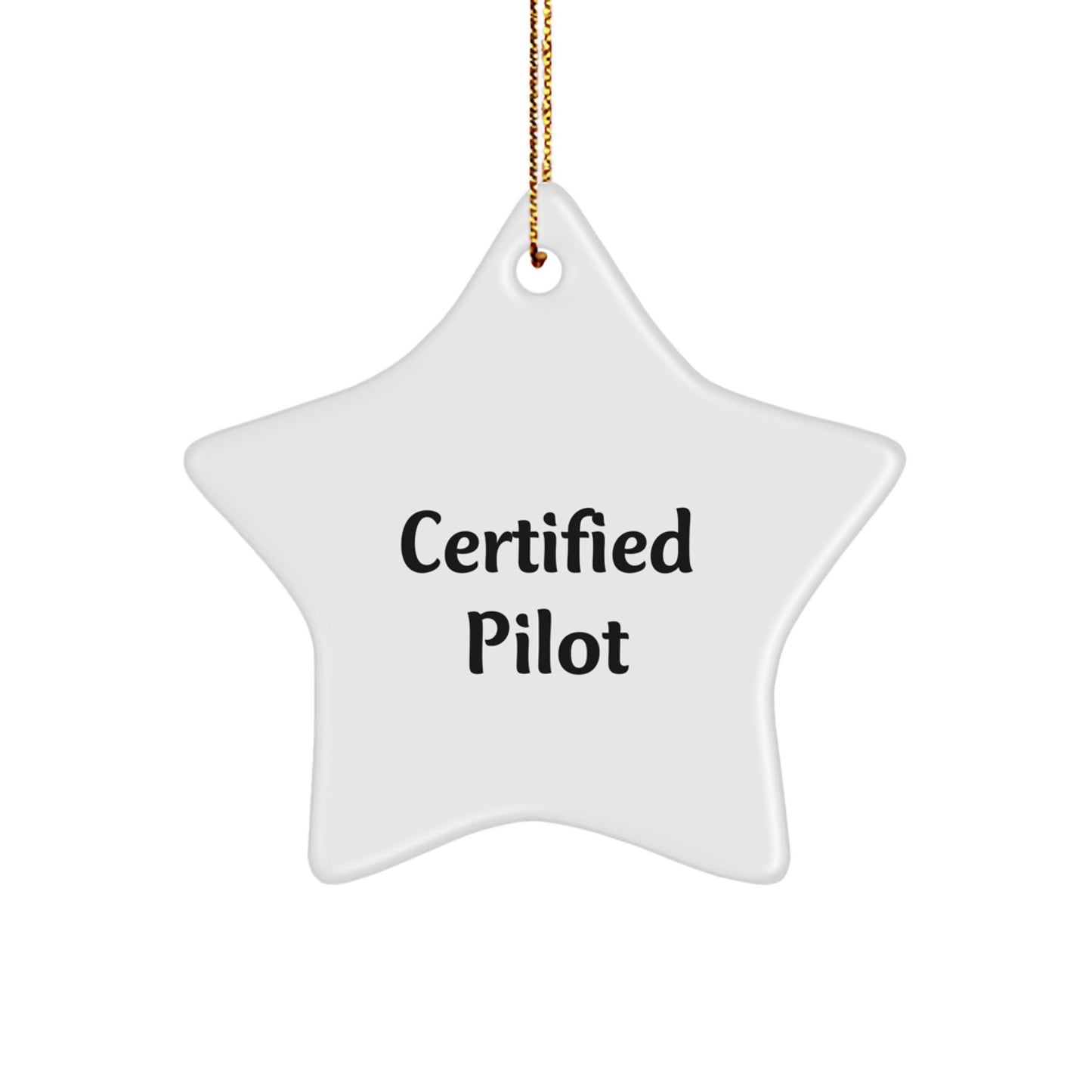 Funny Pilot Gifts from Friends for Men, Certified Pilot Star Ornament, Christmas Unique Decorations, 'I'm Flying High!' Quote Pilot Star - Image 1