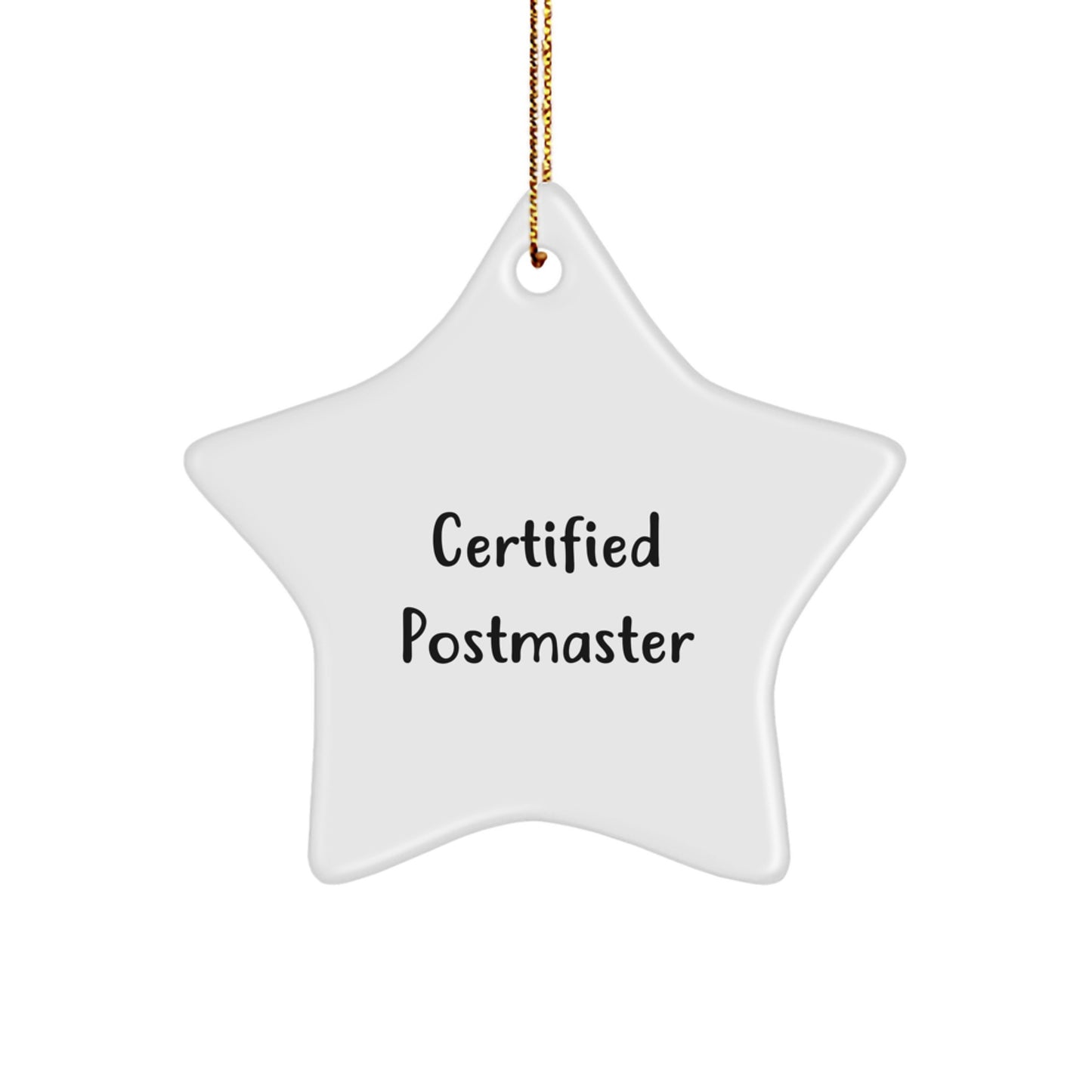 Certified Postmaster Star Ornament Gifts from Friends to Postmaster, Christmas Unique Gifts, Funny Postmaster Quote - Image 1