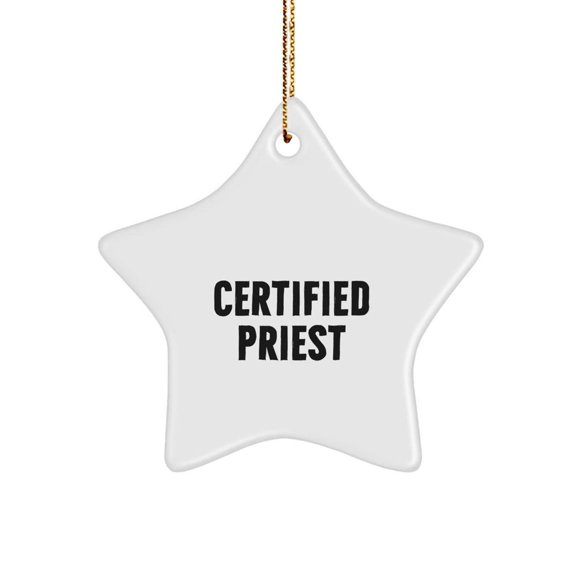 Funny Priest Christmas Star Ornament Gifts from Friends to Priest, Unique Priest Star Ornament for Priest, Certified Priest Star Ornament - Image 1