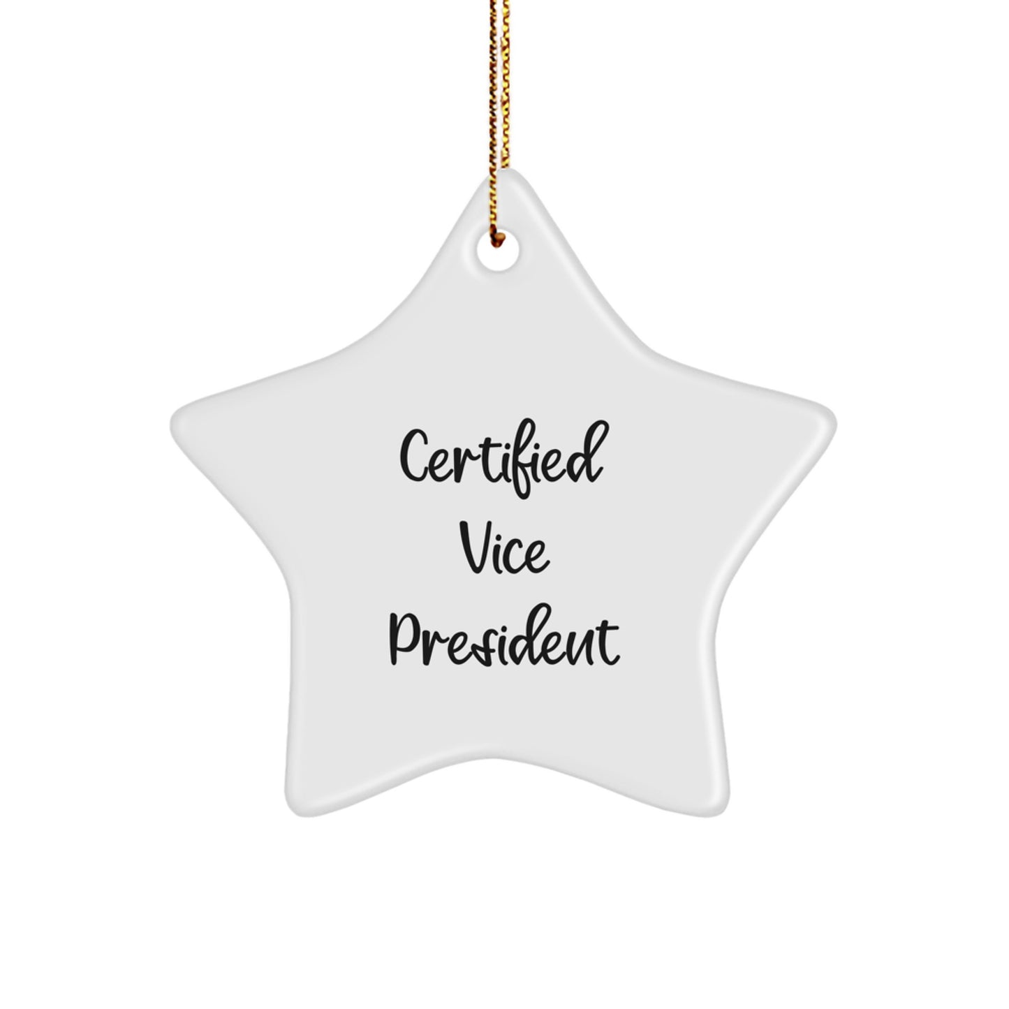 Funny Vice President Christmas Unique Gifts from Coworkers for Vice President Star Ornament, Certified Vice President Quote - Image 1