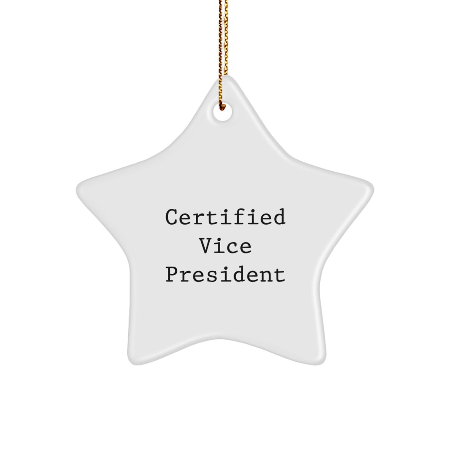 Funny Vice President Gifts for Christmas, Certified Vice President Star Ornament, Gifts from Family to Vice President, Vice President Christmas Unique Decorations - Image 1