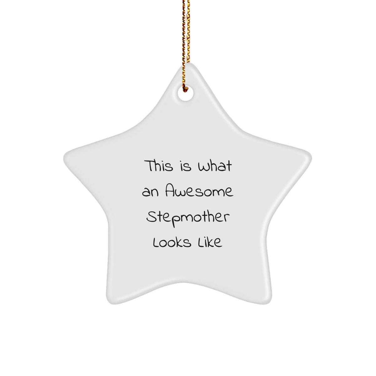 Funny Stepmother Christmas Unique Gifts from Men - Star Ornament This Is What An Awesome Stepmother Looks Like for Stepmother - Image 1