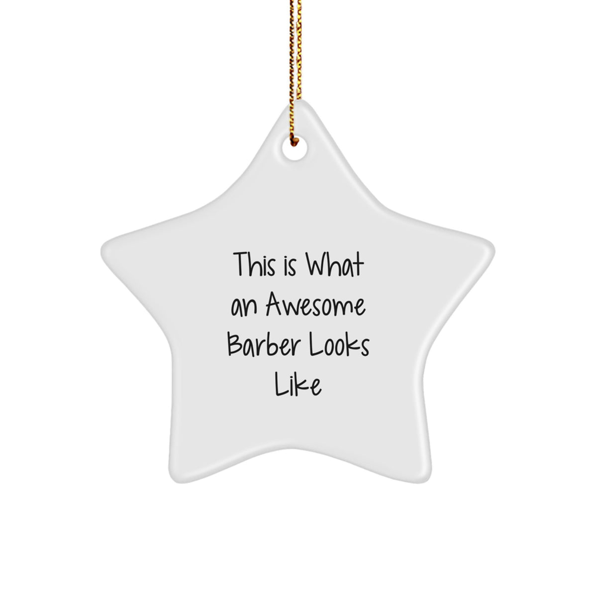 Funny Barber Star Ornament Gifts from Friends for Christmas Unique Gifts - Image 1