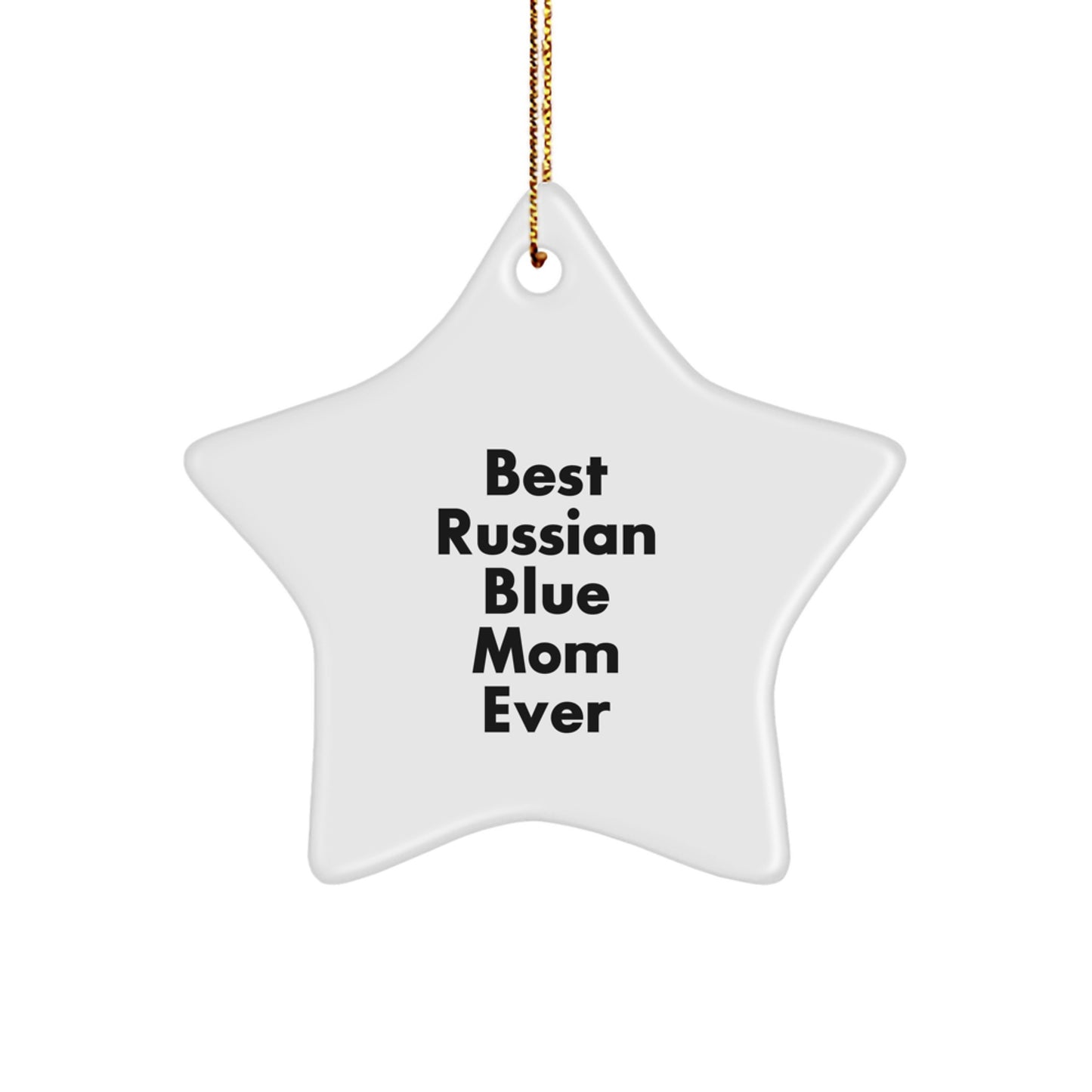 Russian Blue Cat Star Ornament Gifts from Mom, Russian Blue Cat Lover Gifts for Christmas, Best Mom Ever Star Decoration - Image 1