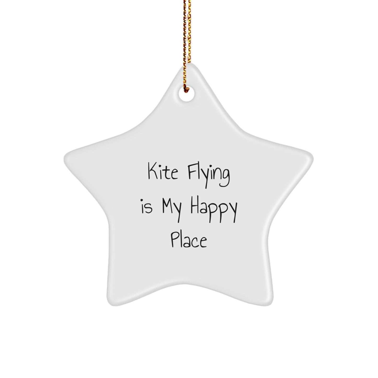 Kite Flying Gifts for Men and Women - Star Ornament, Funny Quote 'Kite Flying Is My Happy Place' - Unique Christmas Decorations - Image 1
