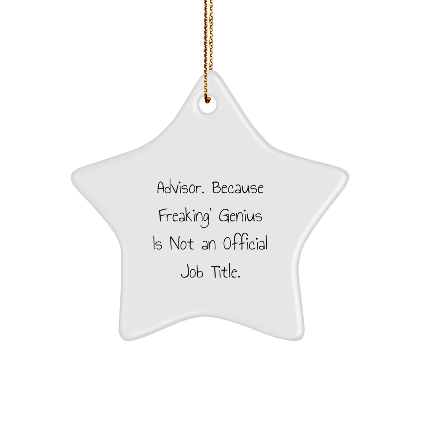 Funny Advisor Gifts from Friends, Unique Star Ornament for Advisor, Christmas Unique Gifts from Family - Image 1