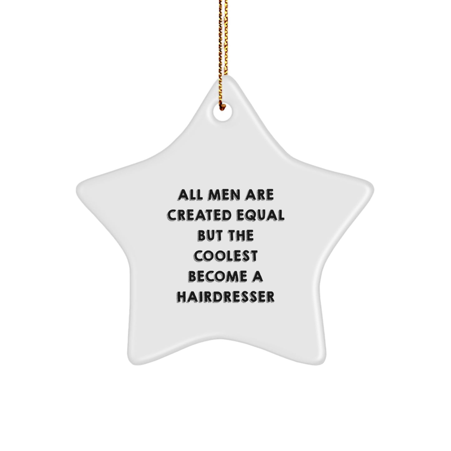 Funny Hairdresser Gifts for Men from Friends, Star Ornament Christmas Unique Present - Image 1