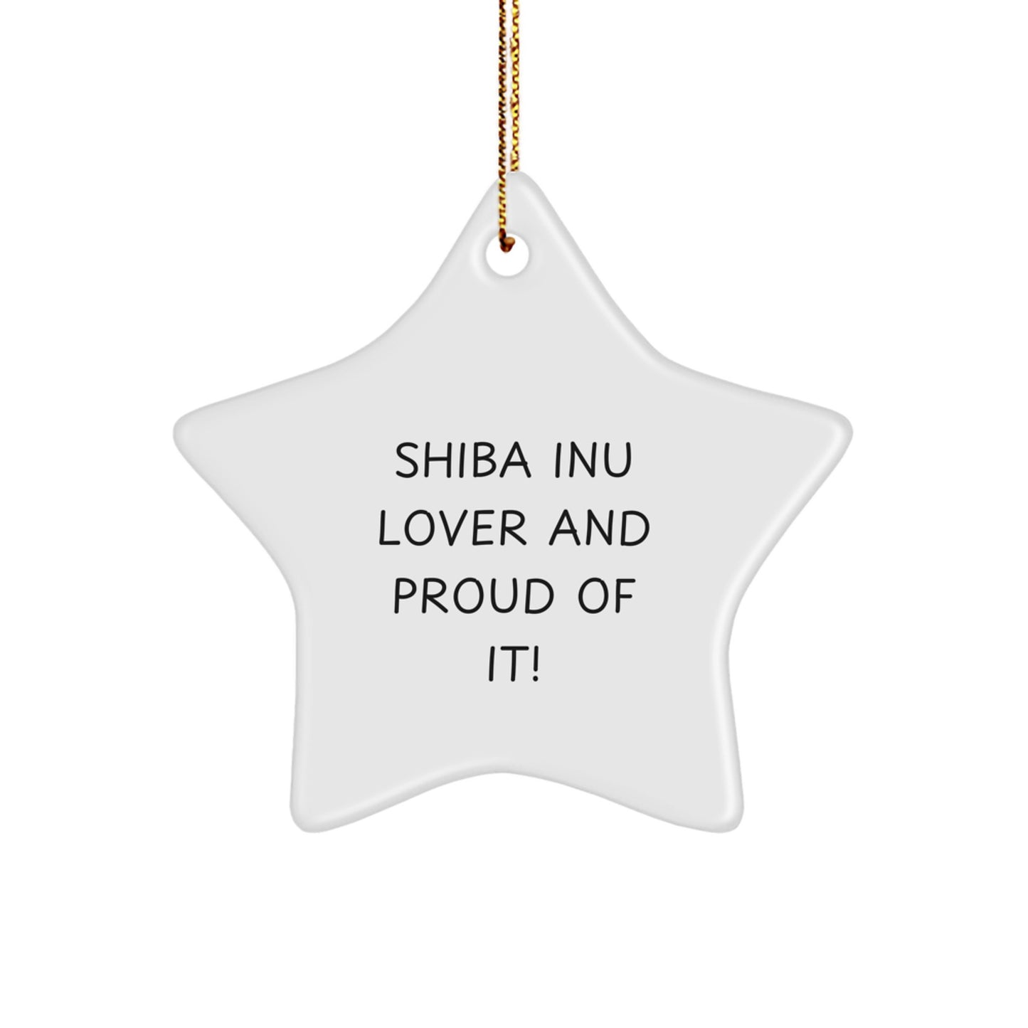 Funny Shiba Inu Dog Star Ornament Gifts from Men for Friends and Family, Shiba Inu Lover and Proud Of It Christmas Unique Gifts - Image 1