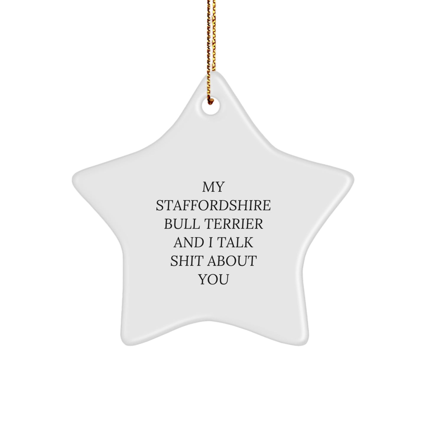 Funny Staffordshire Bull Terrier Dog Star Ornaments for Home Decor Gifts from Men to Friends and Family on Christmas Unique Gifts - Image 1