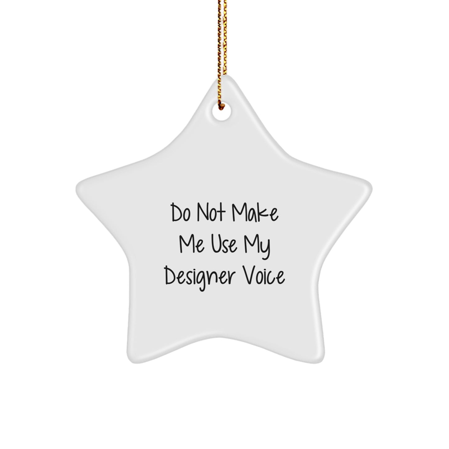 Designer Star Ornament with Funny Quote Gifts for Women Friends Family Unique Christmas Decor - Image 1