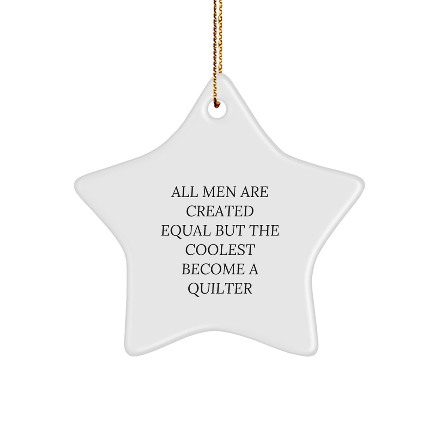 Quilter Star Ornament Gifts from Men for Quilter Friends - Funny Christmas Star Shaped Decor - Image 1