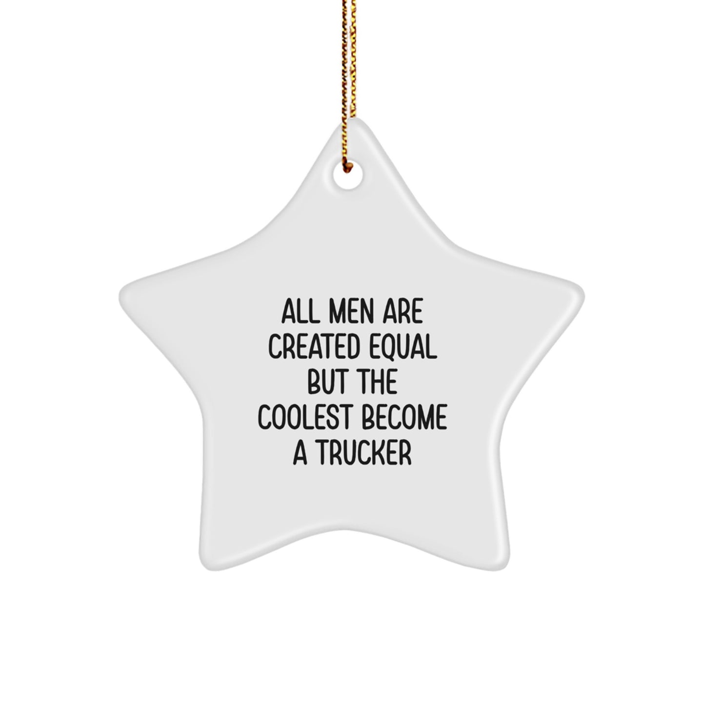 Funny Trucker Star Ornament Gifts for Trucker Lovers - Christmas Unique Gifts from Friends to Family - Image 1