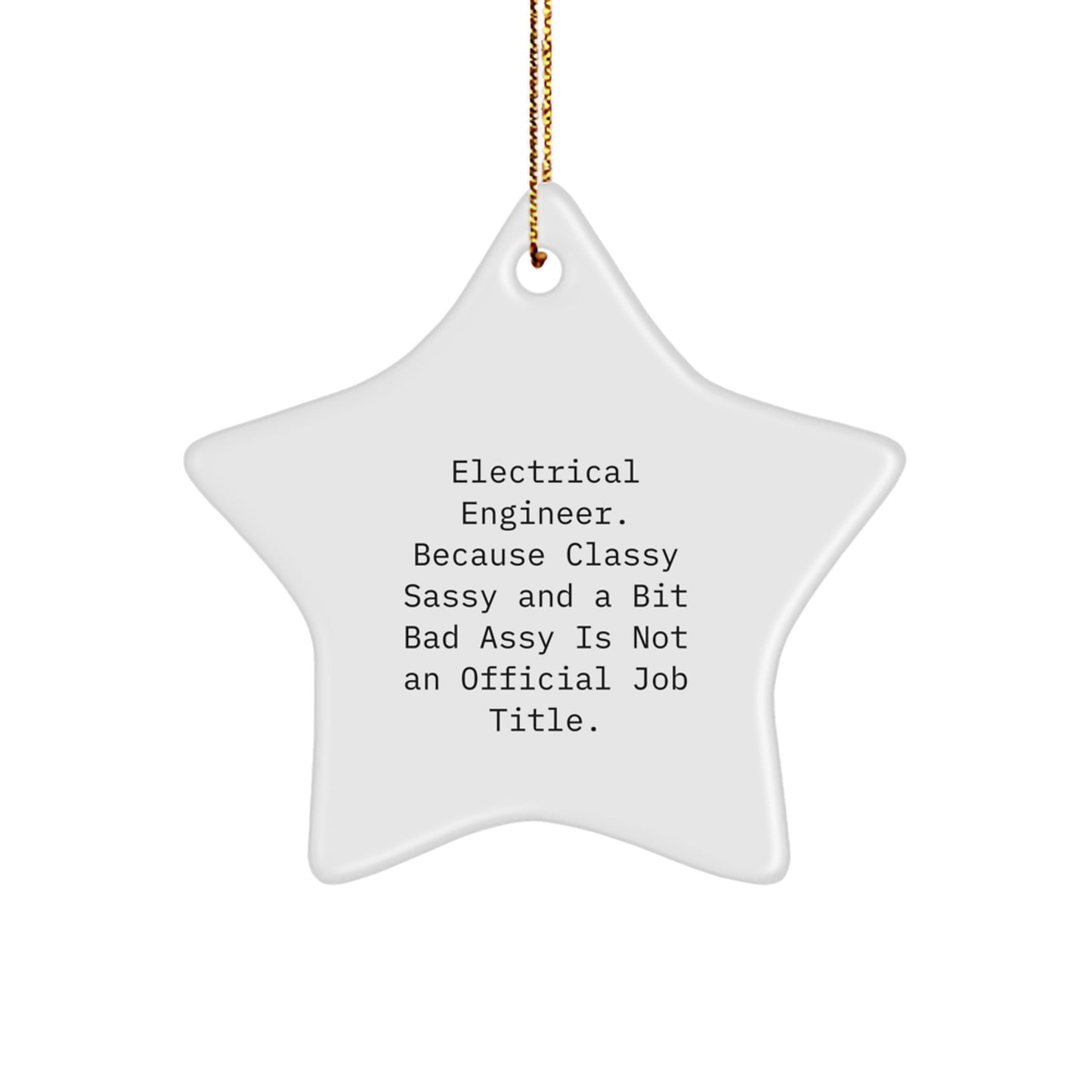Funny Electrical Engineer Gifts for Men - Star Ornament with Inspirational Quote - Gifts from Friends for Christmas Unique Presents - Image 1
