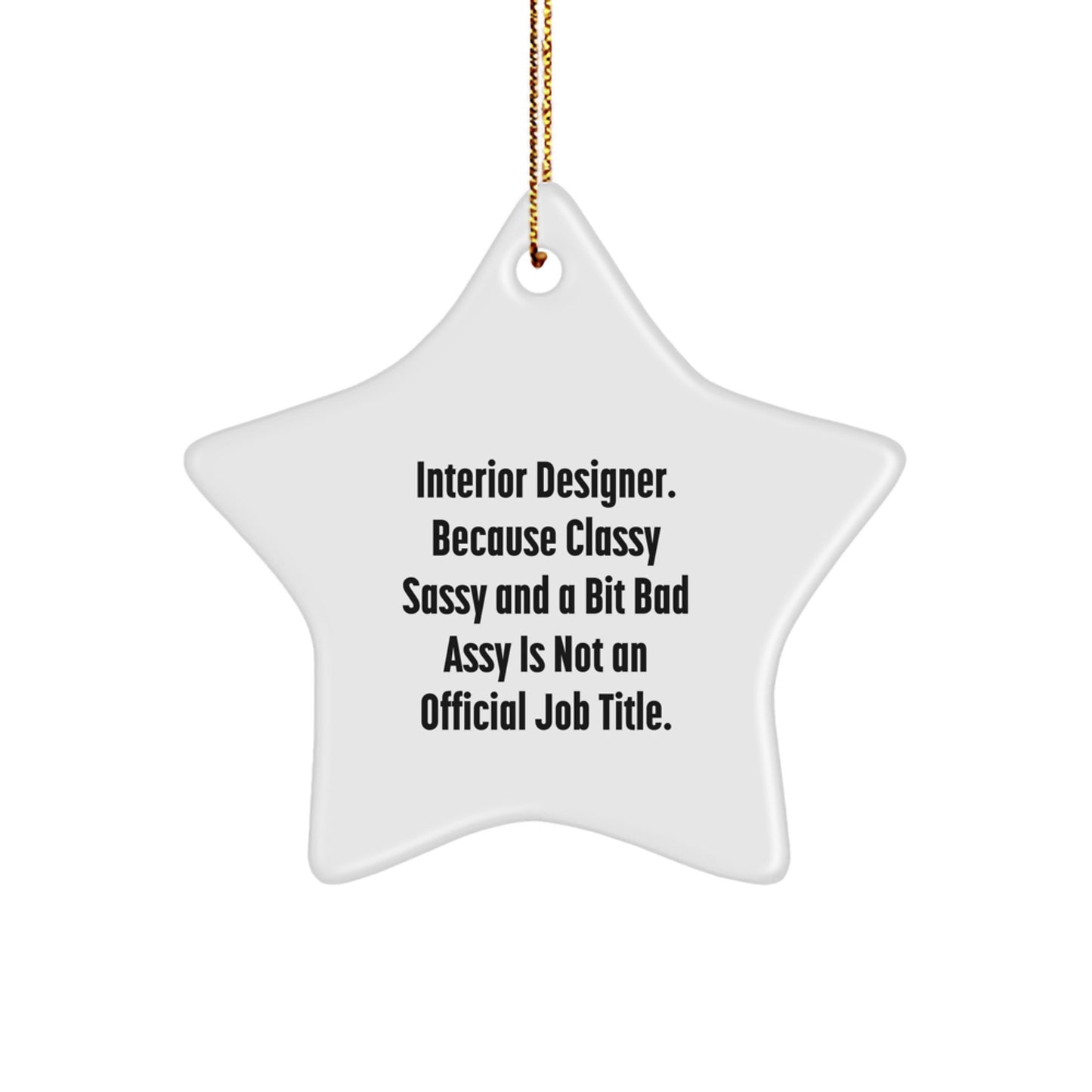 Interior Designer Gifts, Funny Star Ornament, Star Shaped, Christmas Unique Gifts from Friends, Gifts for Interior Designer - Image 1