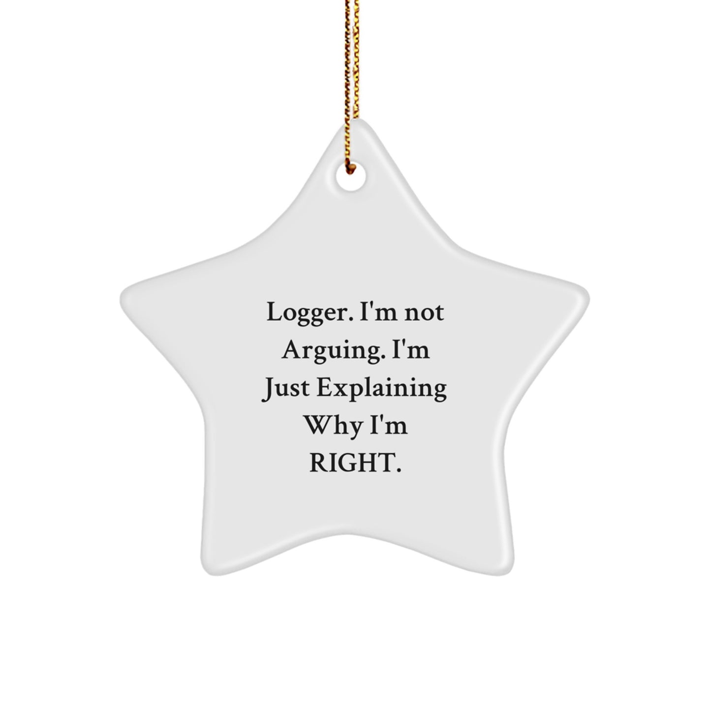 Funny Logger Star Ornament Gifts for Logger Friends from Men, Unique Christmas Unique Gifts for Friends, Logger Star Ornament Decorations - Image 1