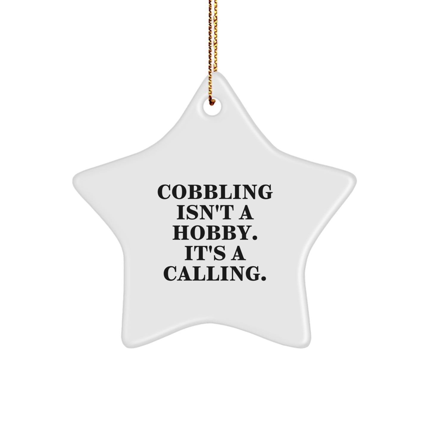 Cobbling Gifts for Men, Star Ornament, Inspirational Quote, Gifts from Family - Image 1