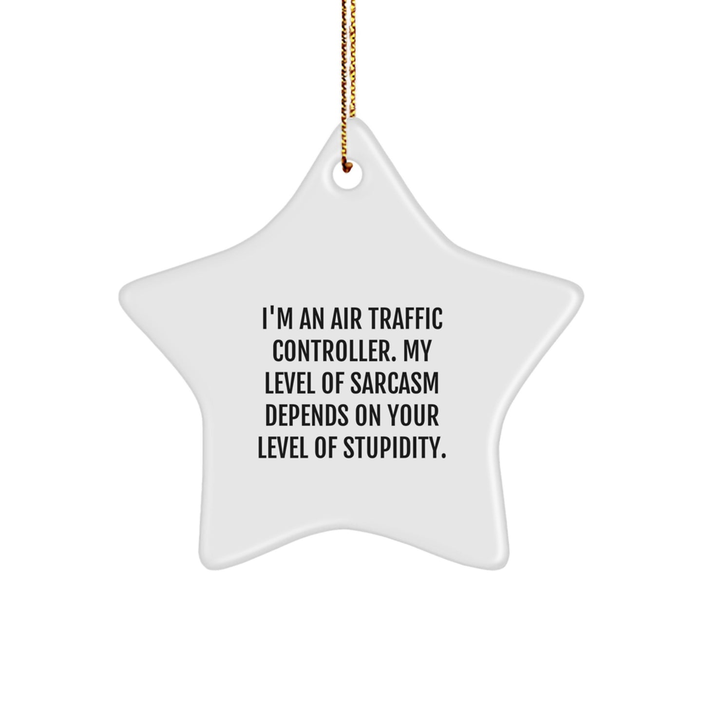 Funny Air Traffic Controller Star Ornament Gifts from Friends and Family for Men and Women - Christmas Unique Gifts for Air Traffic Controller - Image 1